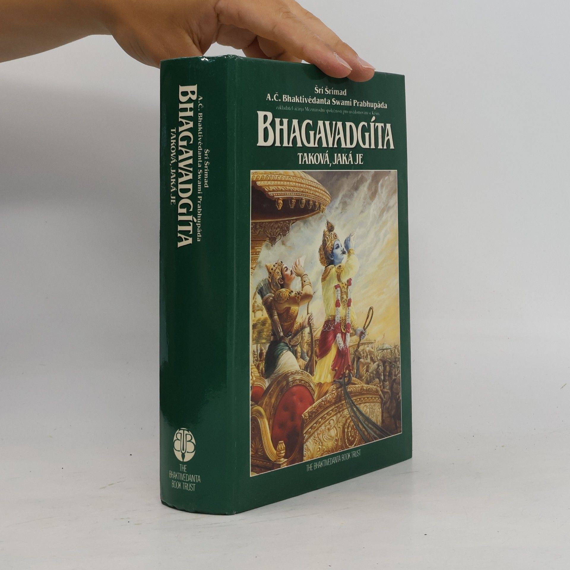 A. C. Bhaktivedanta Swami Prabhupada Bhagavadgíta - taková, jaká je