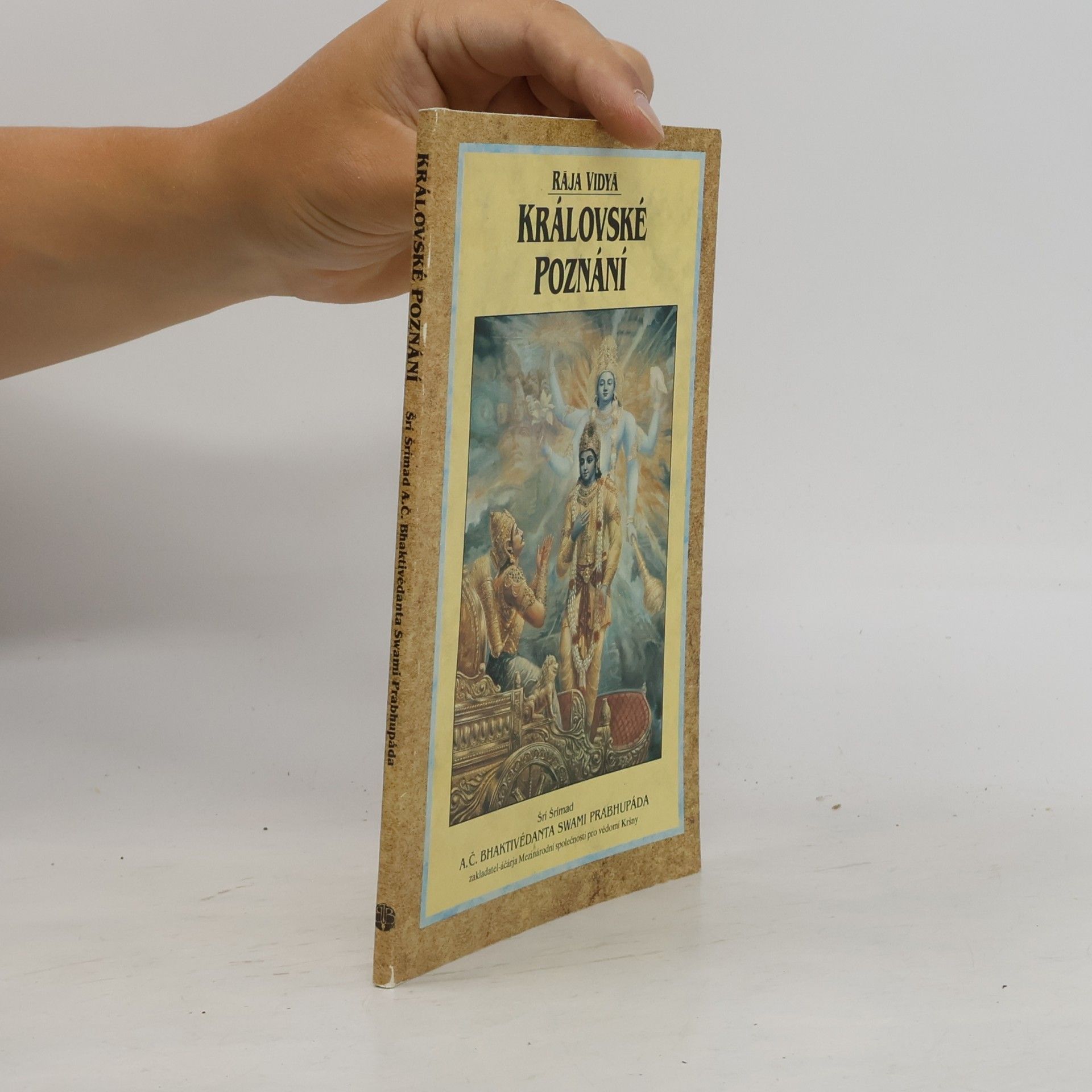 A. C. Bhaktivedanta Swami Prabhupada Rája vidyá. Královské poznání