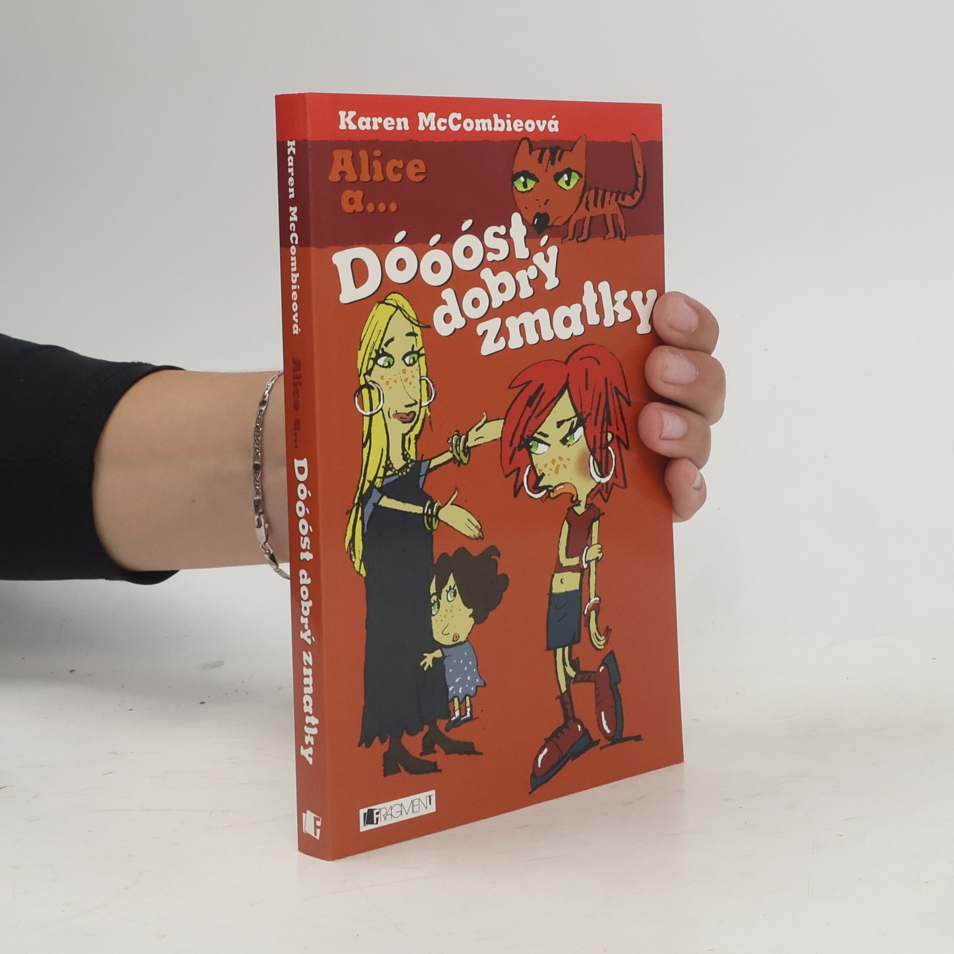 Karen McCombie Alice a ... Dóóóst dobrý zmatky