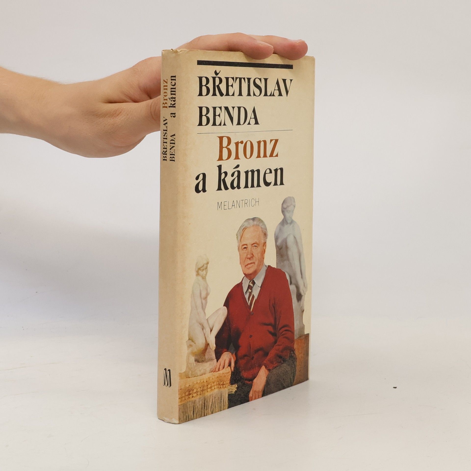 Břetislav Benda Bronz a kámen