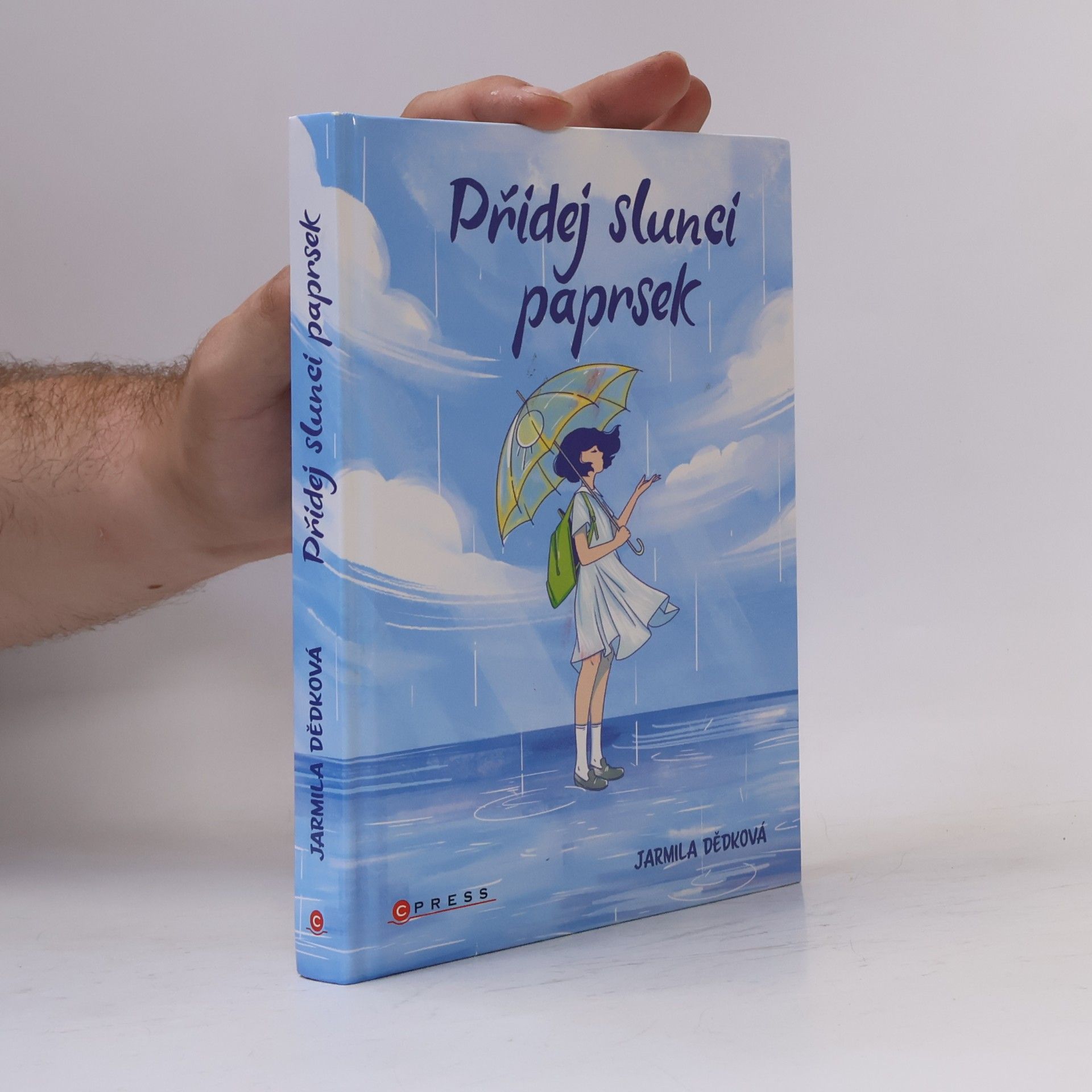 Jarmila Dědková Přidej slunci paprsek