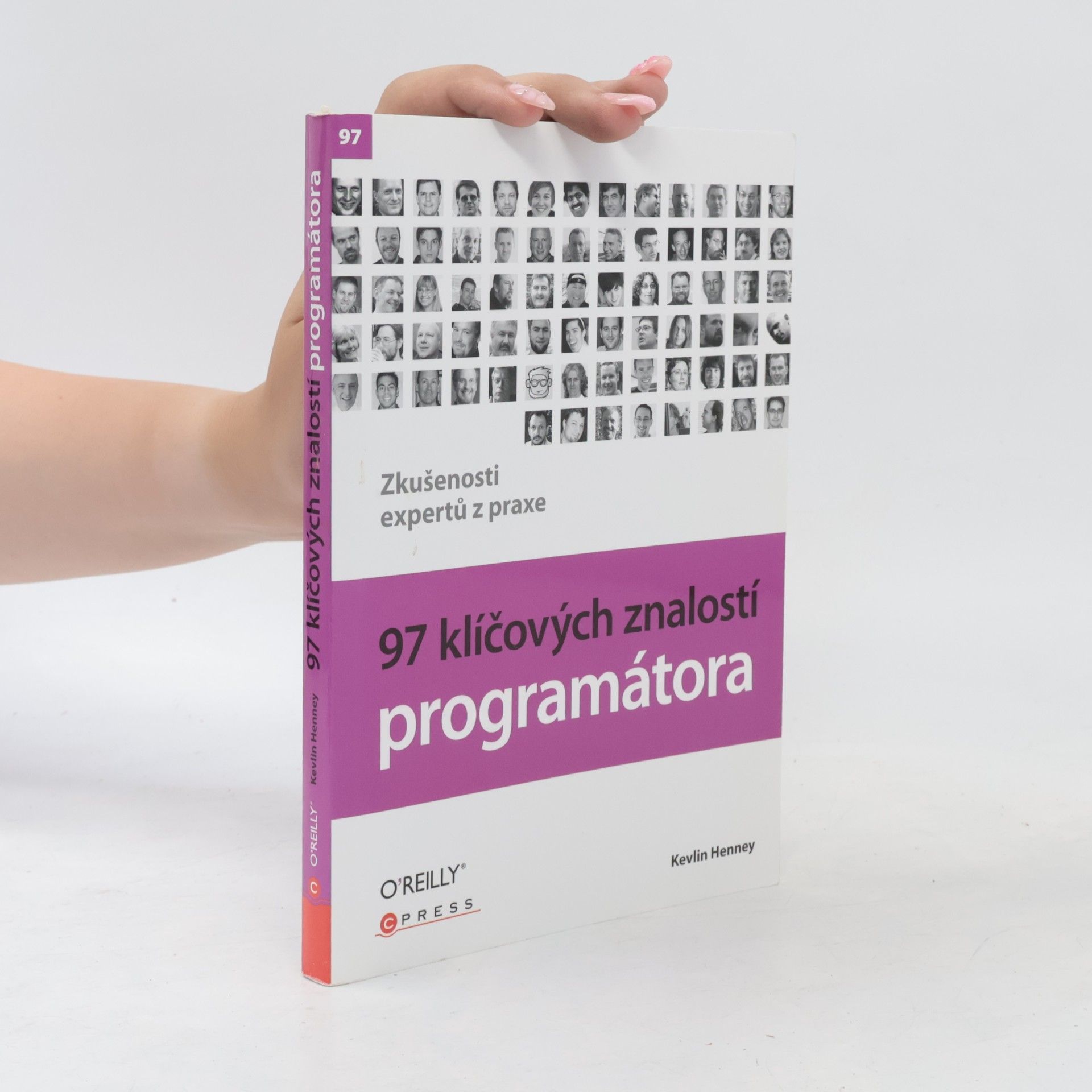 Kevlin Henney 97 klíčových znalostí programátora : zkušenosti expertů z praxe