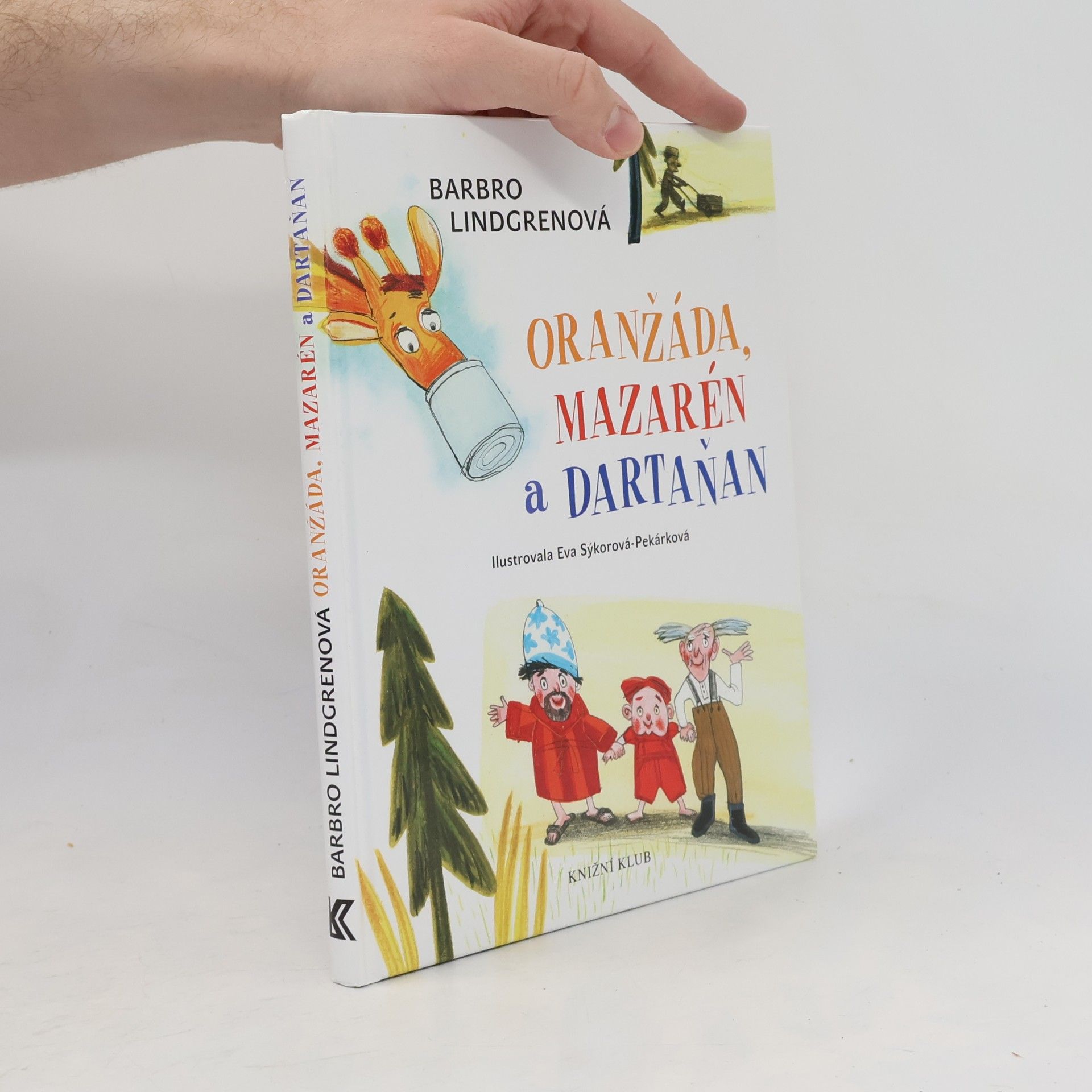 Barbro Lindgren Oranžáda, Mazarén a Dartaňan