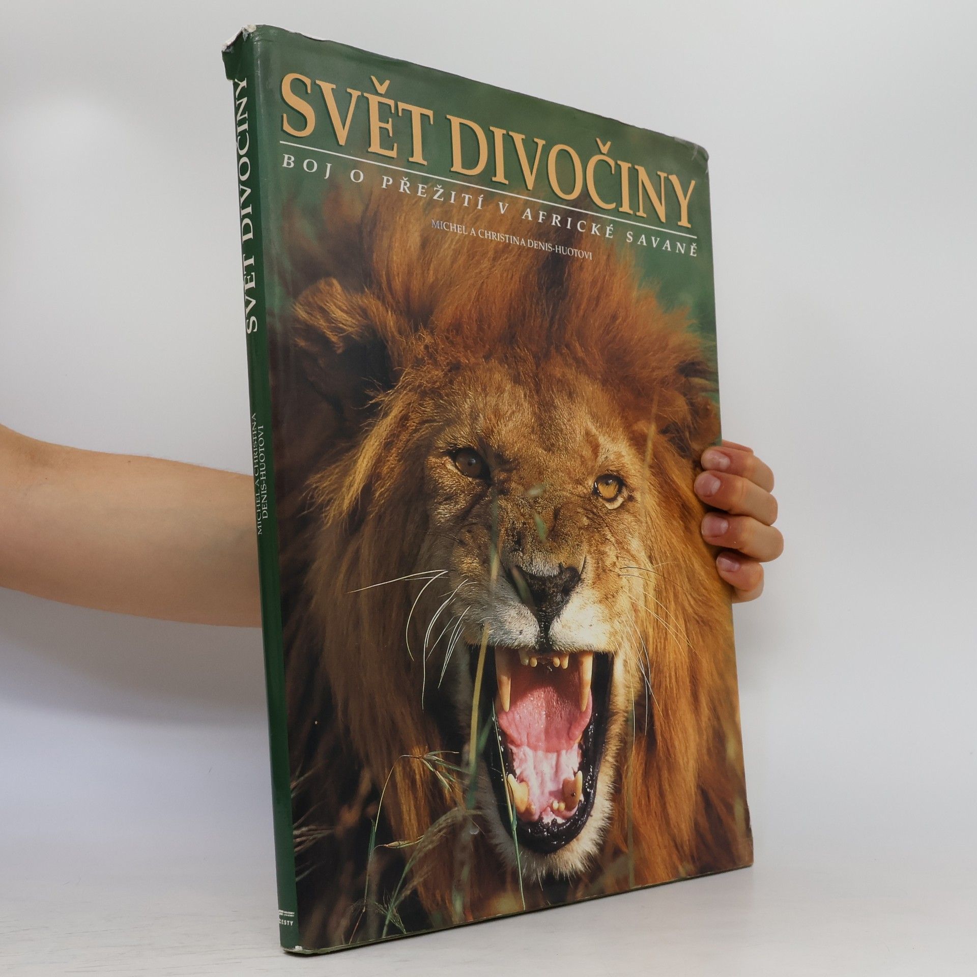 Christine Denis-Huot Svět divočiny. Boj o přežití v africké savaně
