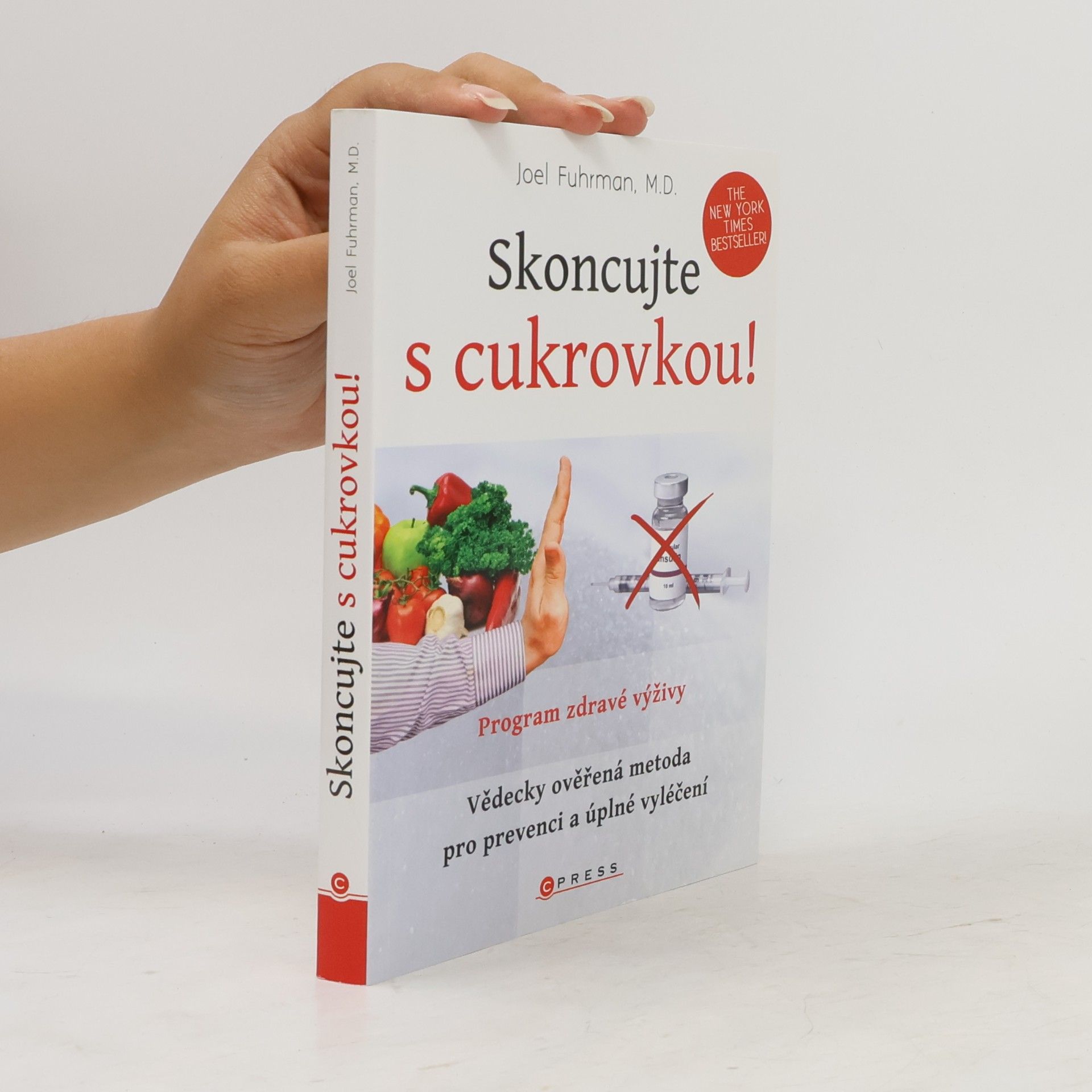 Joel Fuhrman Skoncujte s cukrovkou!