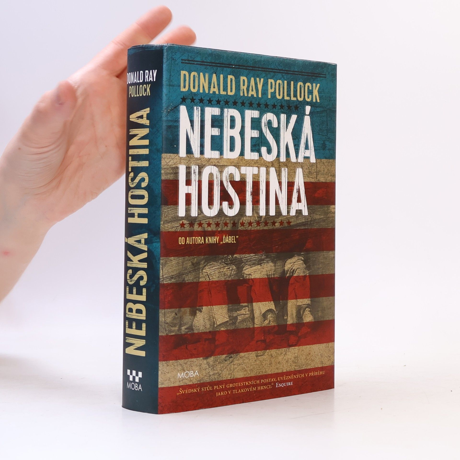 Donald Ray Pollock Nebeská hostina