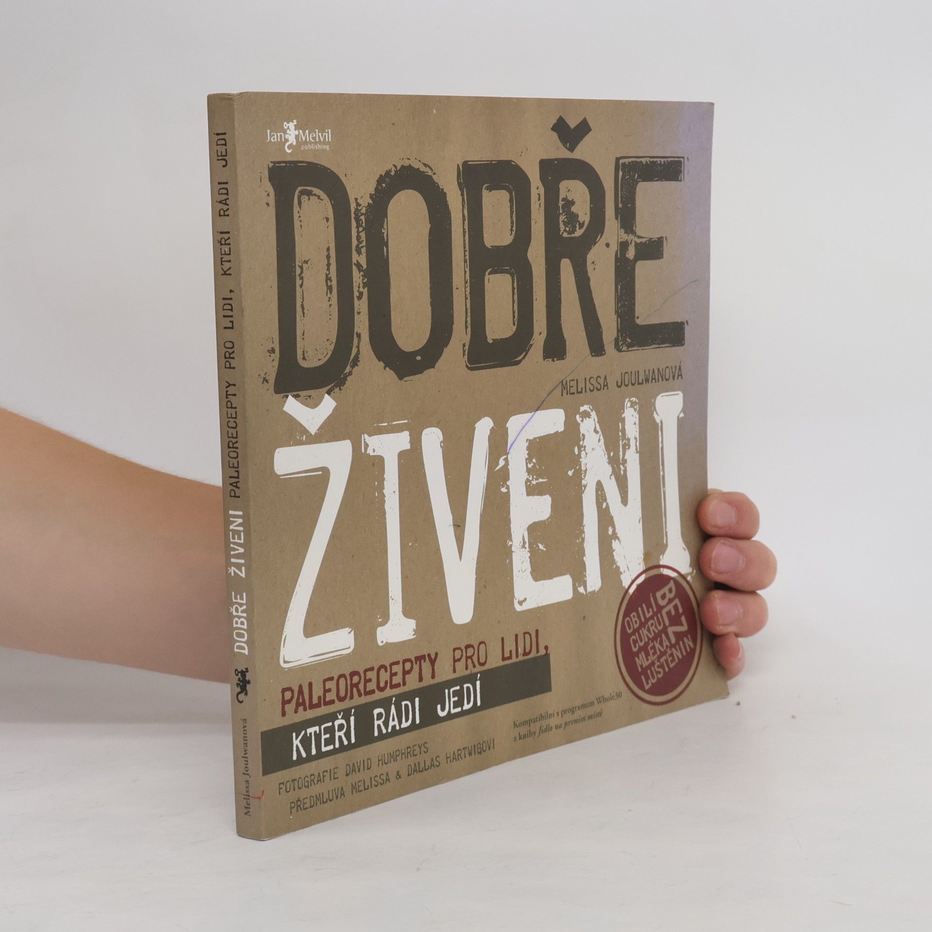 Melissa Joulwan Dobře živeni : paleorecepty pro lidi, kteří rádi jedí