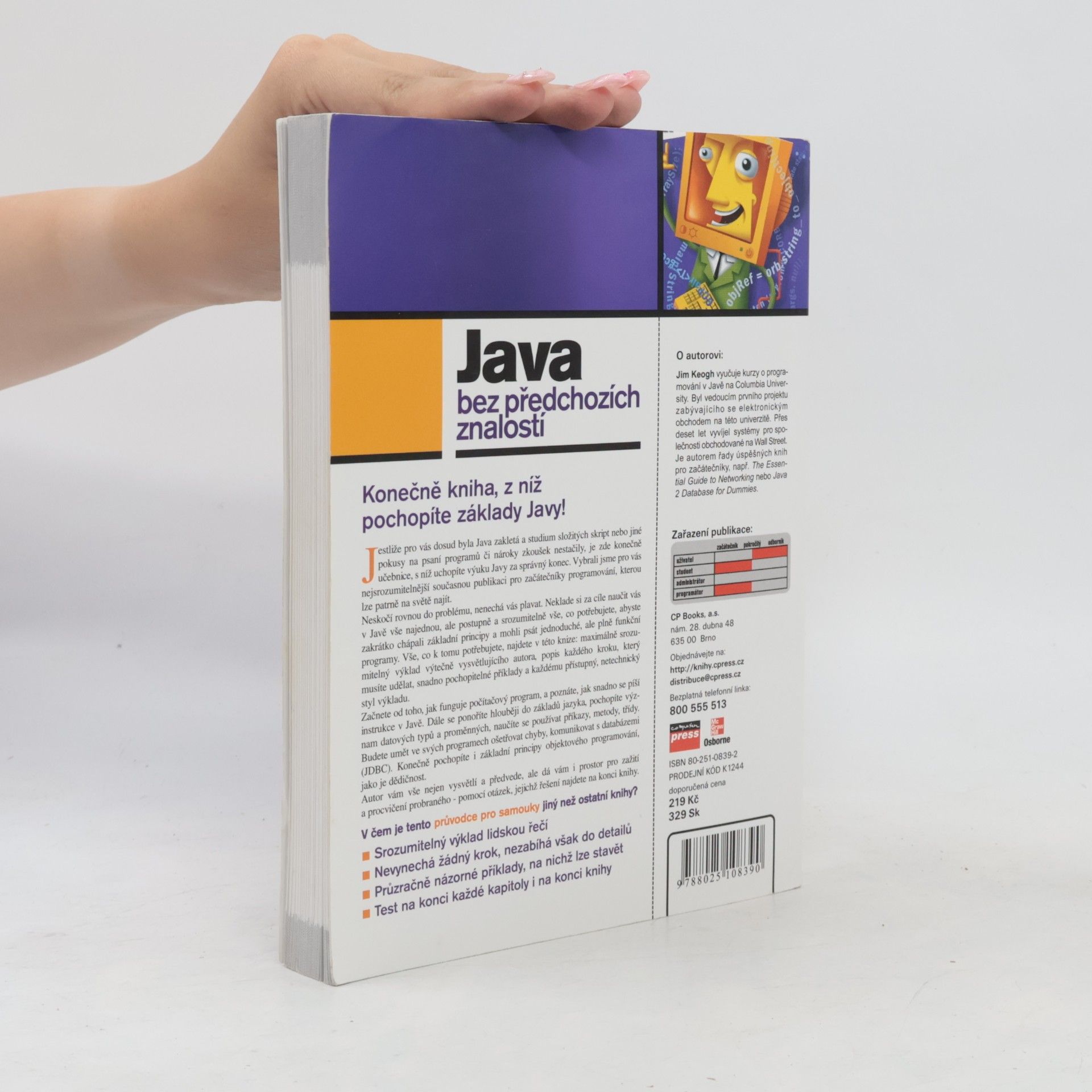 James Edward Keogh Java bez předchozích znalostí. Průvodce pro samouky
