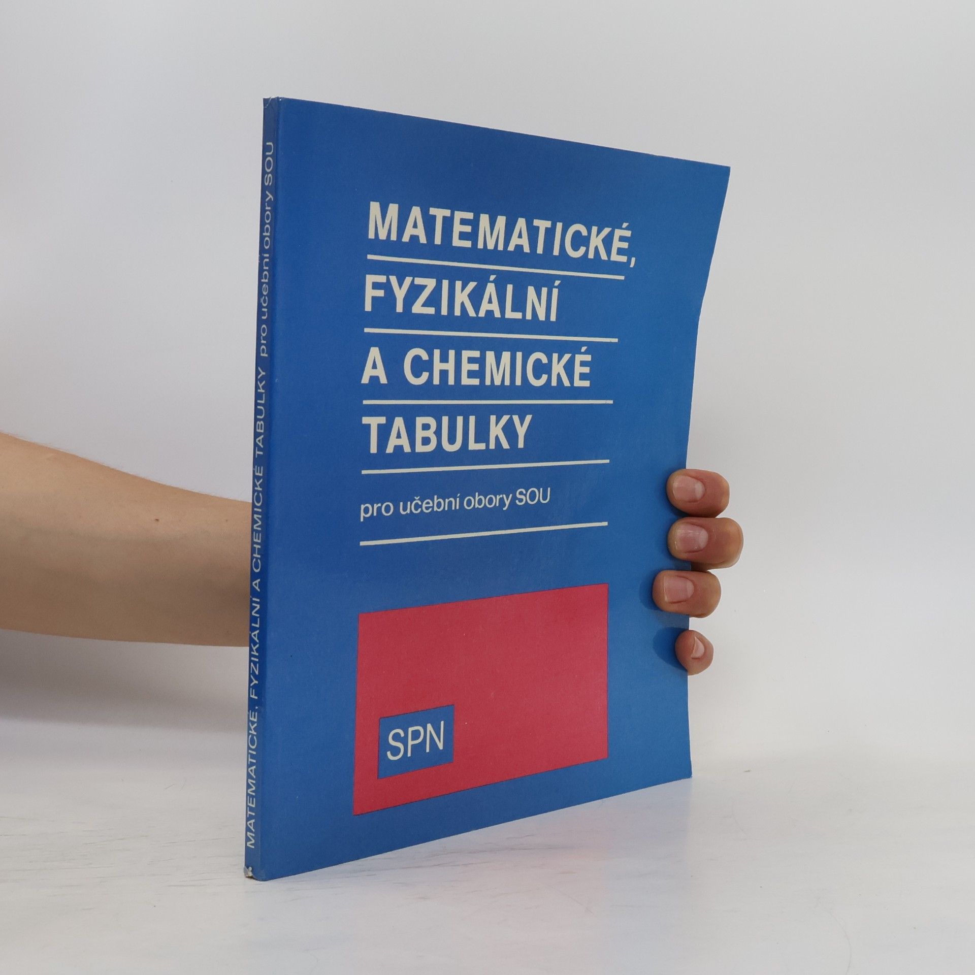 Matematické, fyzikální, chemické tabulky pro učební obory SOU