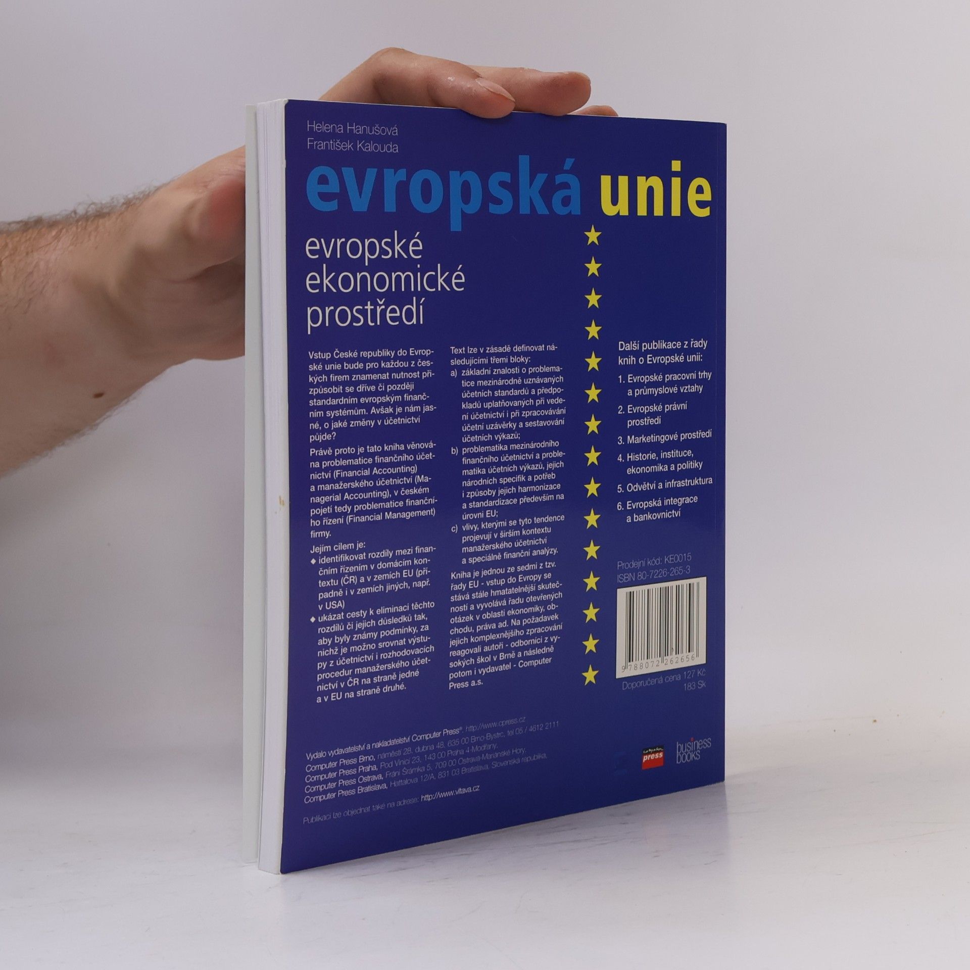Helena Hanušová Evropské ekonomické prostředí : regulace a harmonizace účetnictví, vnitropodnikové účetnictví, manažerské účetnictví