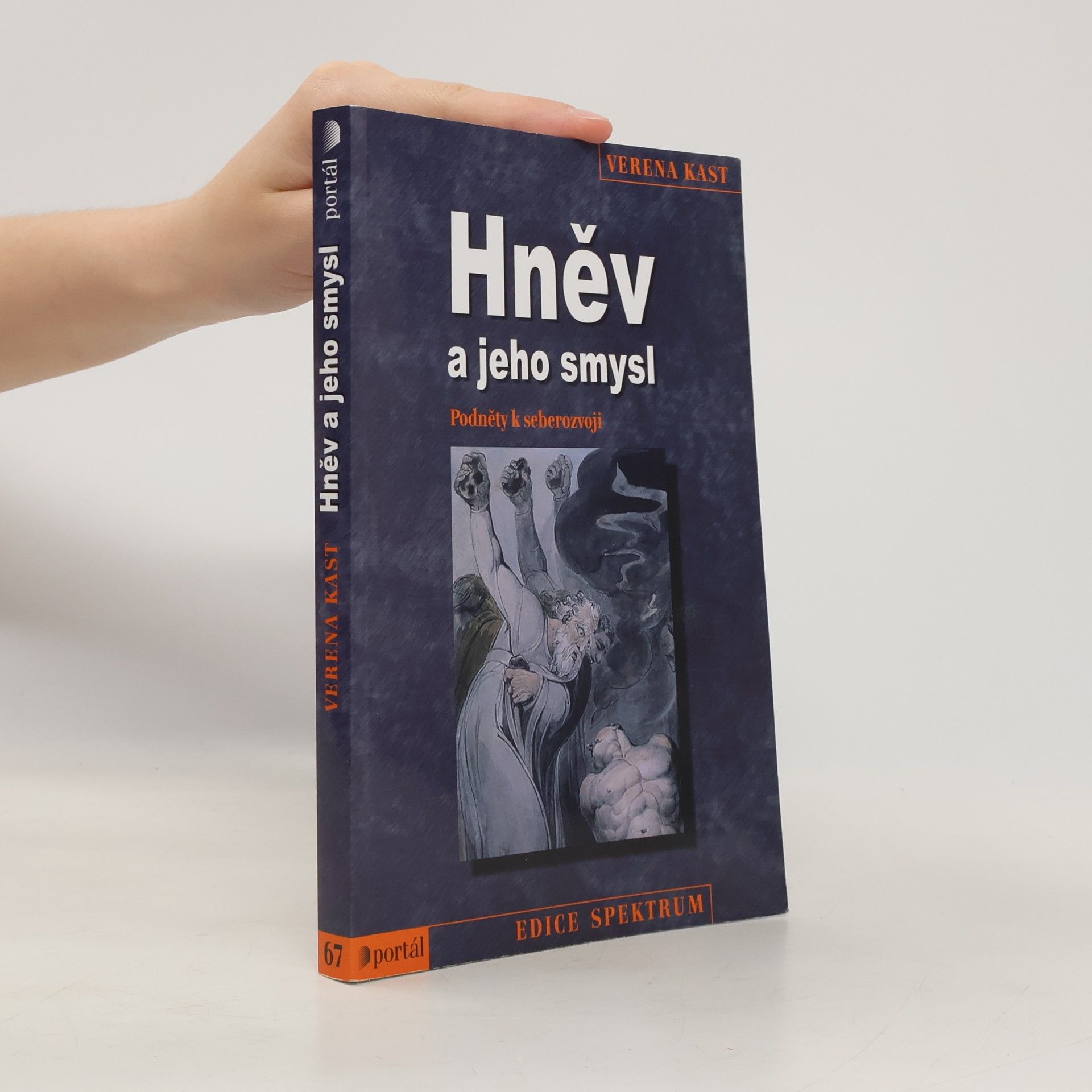 Verena Kast Hněv a jeho smysl. Podněty k seberozvoji