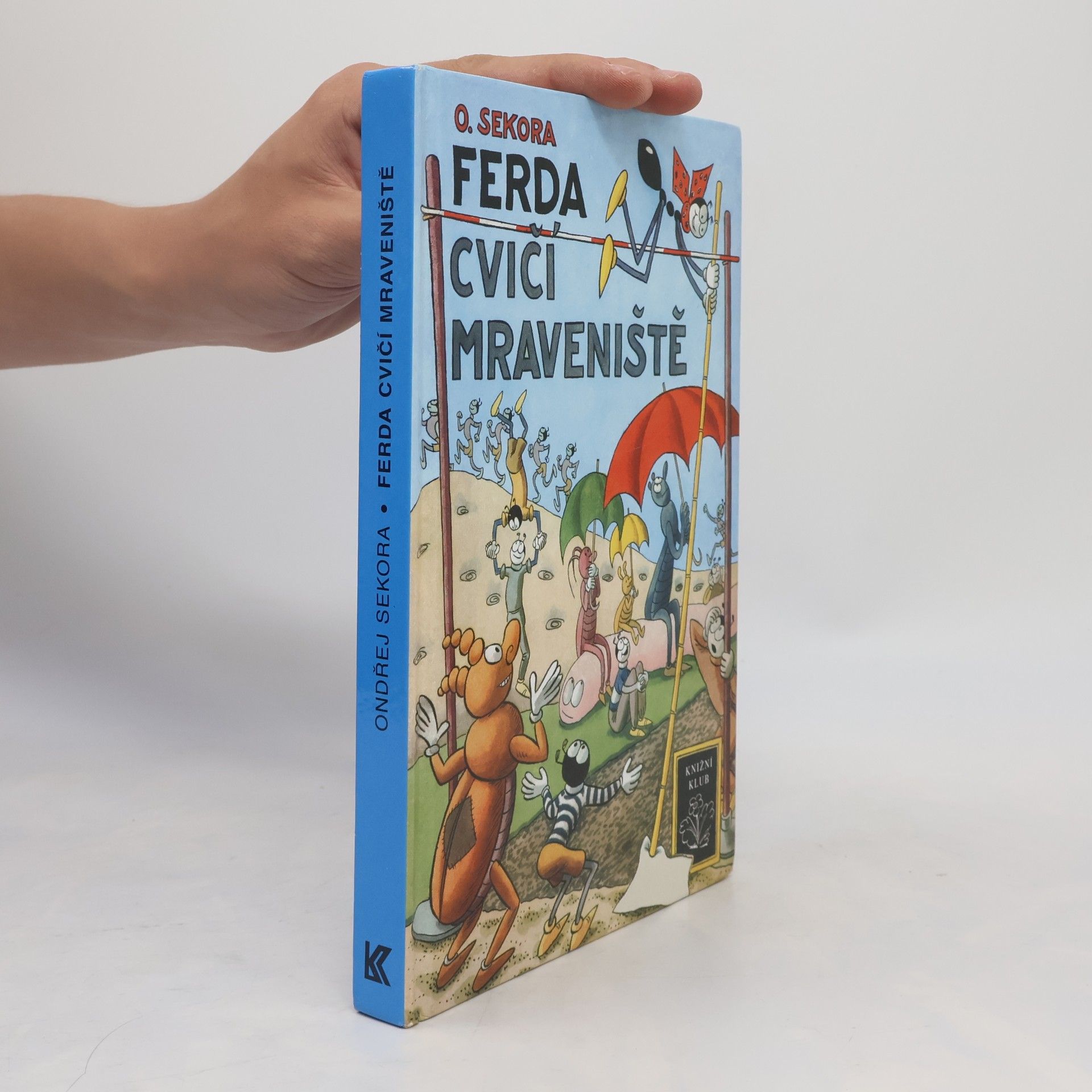 Ondřej J. Sekora Ferda cvičí mraveniště