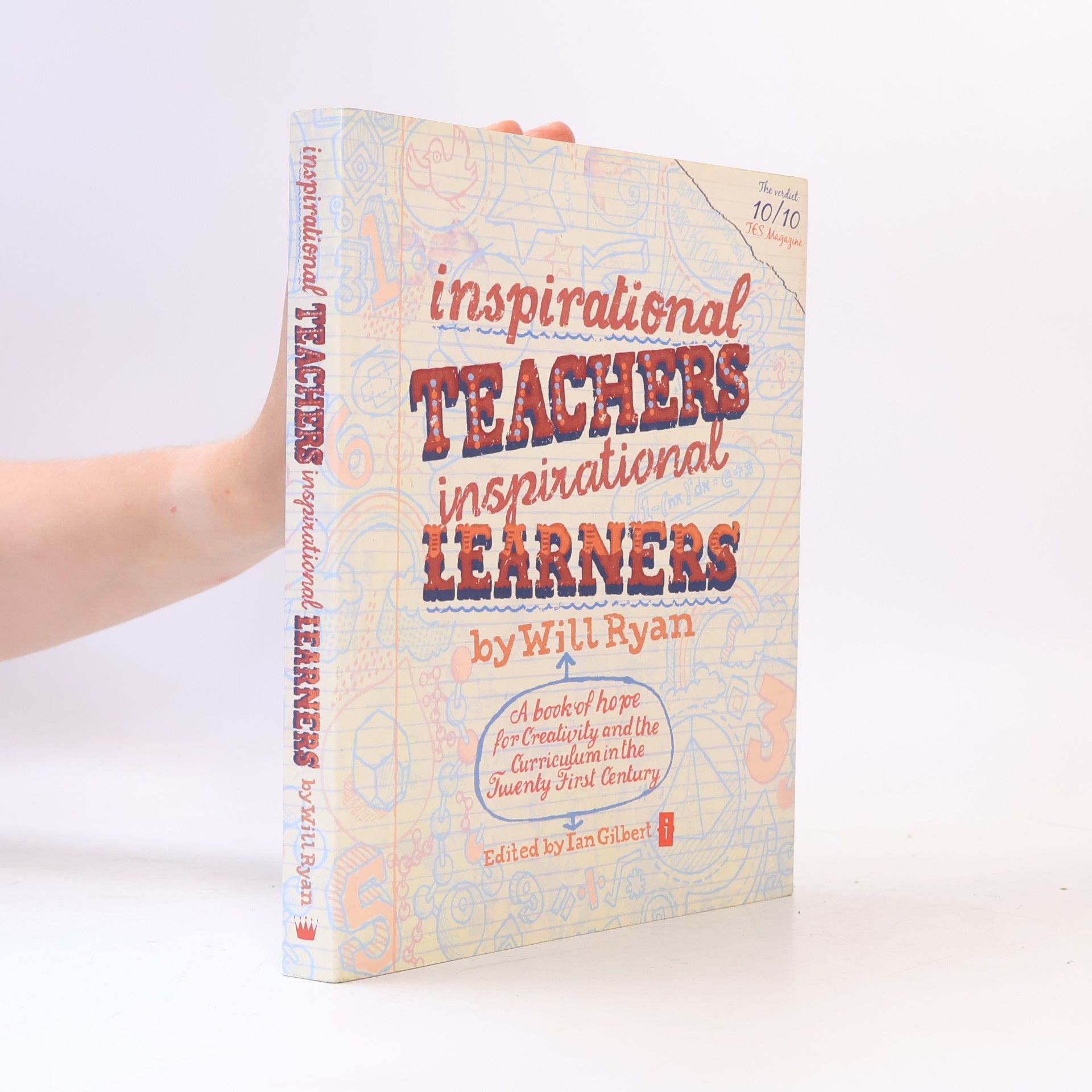 Ian Gilbert Inspirational Teachers Inspirational Learners