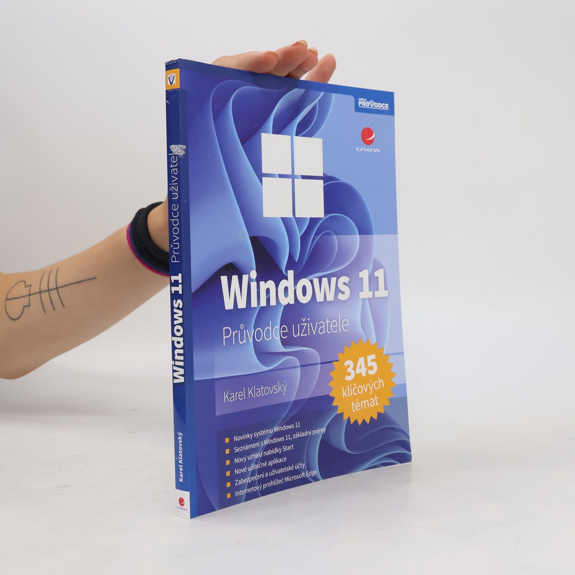 Karel Klatovský Windows 11. Průvodce uživatele. 345 klíčových témat