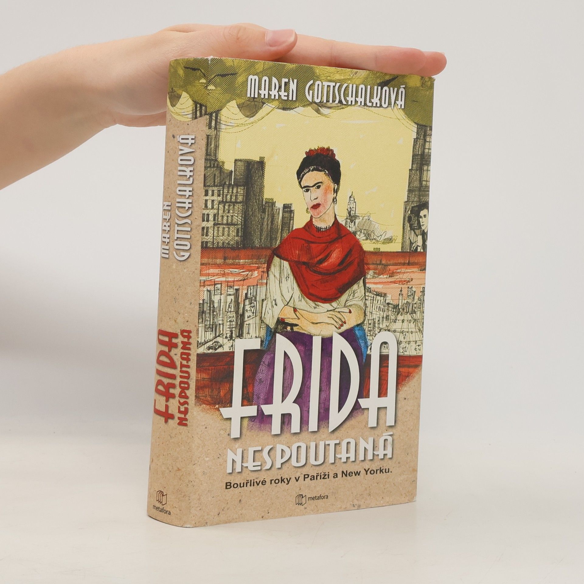 Maren Gottschalk Frida : nespoutaná
