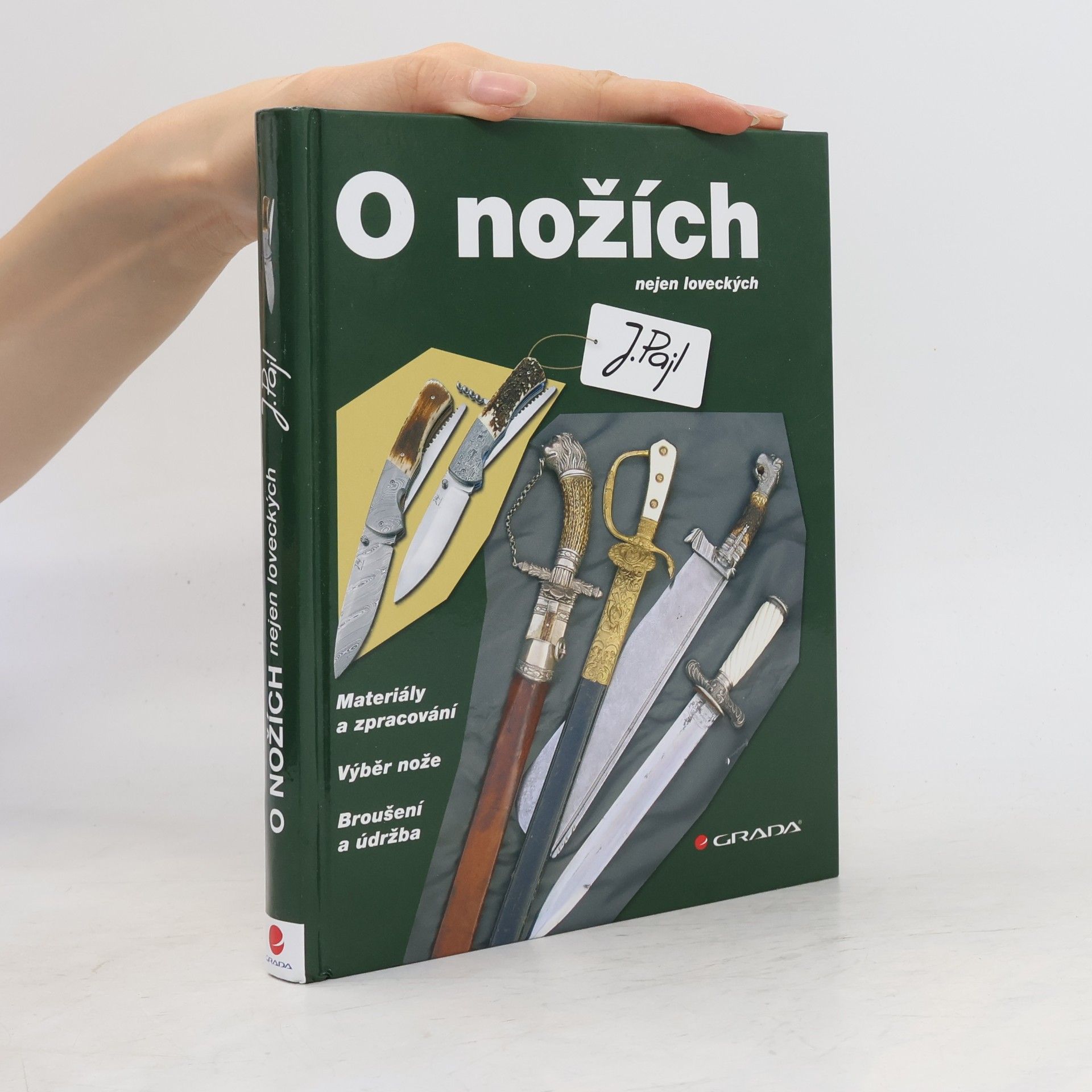 Josef Pajl O nožích nejen loveckých