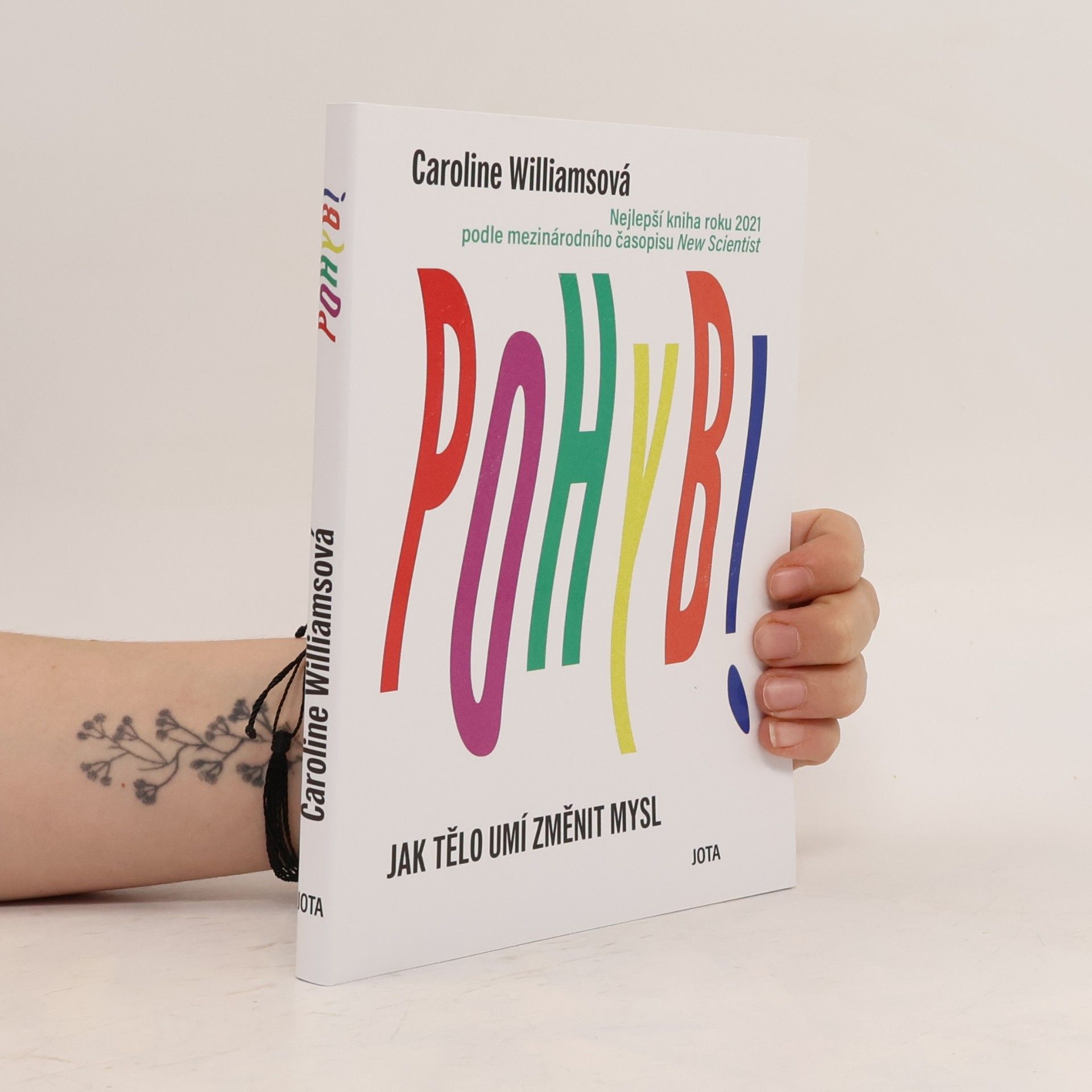 Caroline Caroline H. Williams Pohyb : jak tělo umí změnit mysl