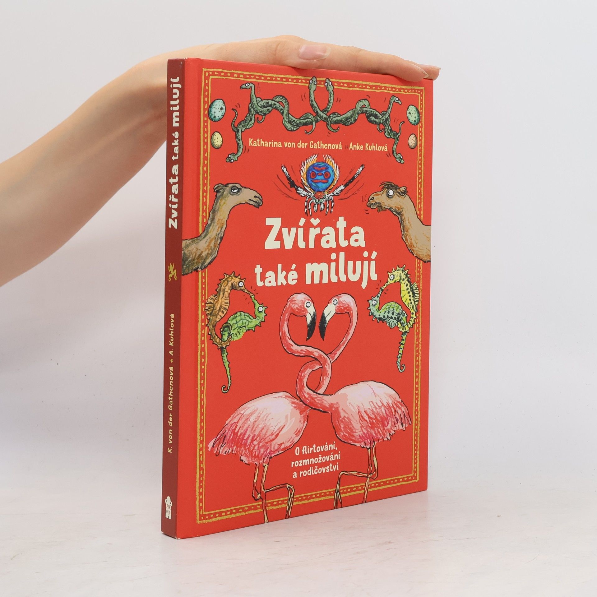 Katharina von der Gathen Zvířata také milují - O flirtování, rozmnožování a rodičovství