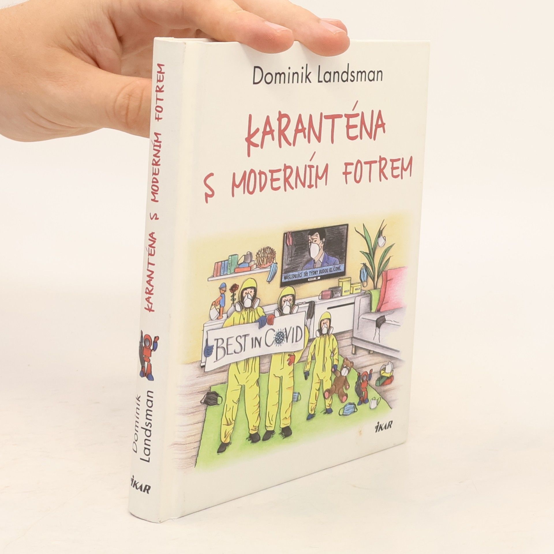 Dominik Landsman Karanténa s moderním fotrem