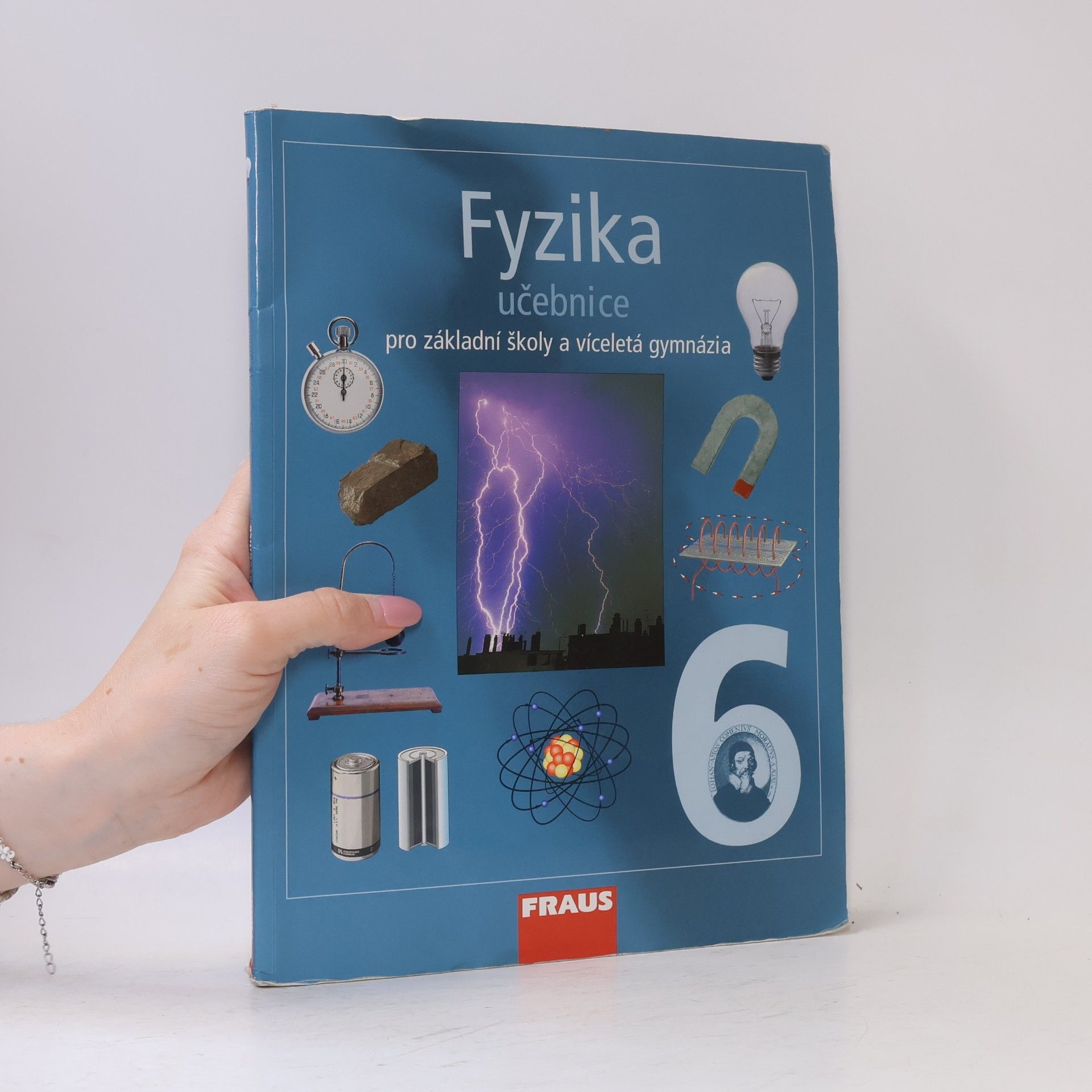 Karel Rauner Fyzika pro 6. ročník základní školy a primu víceletého gymnázia