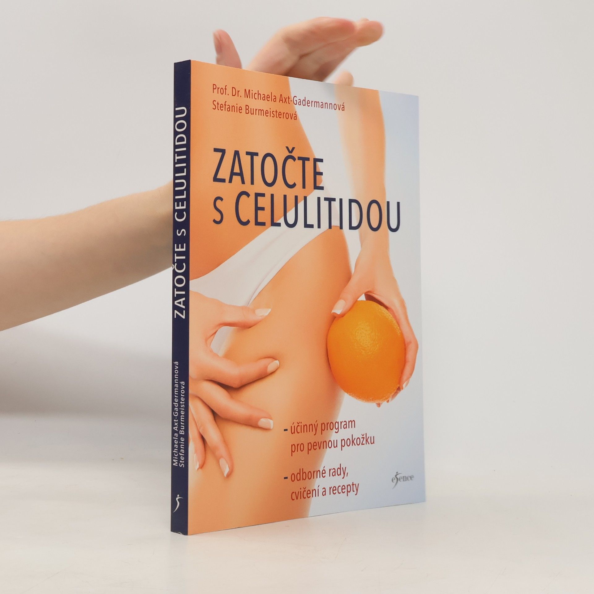 Michaela Axtová-Gadermannová Zatočte s celulitidou : účinný program pro pevnou pokožku : odborné rady, cvičení a recepty