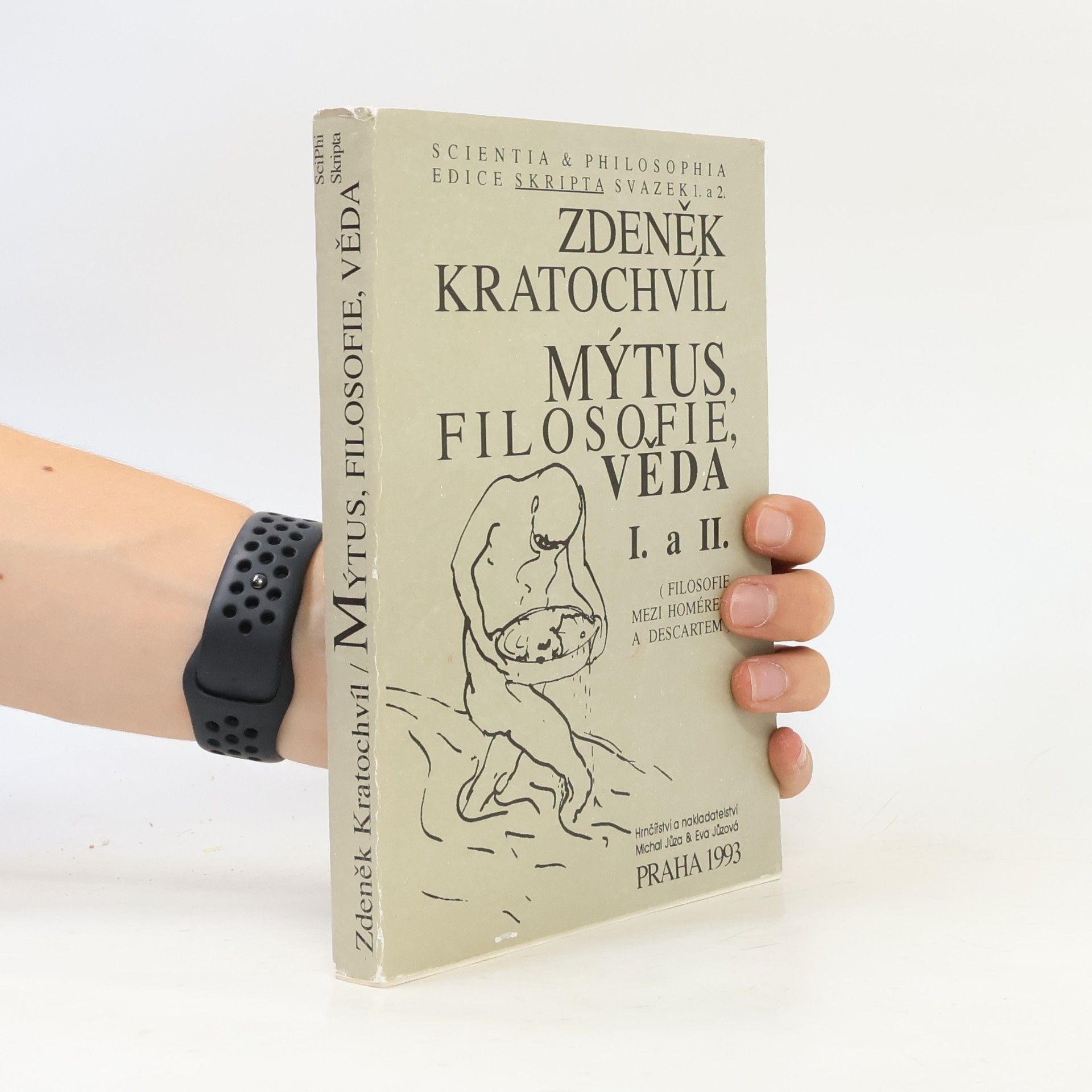 Mýtus, filosofie, věda. Filosofie mezi Homérem a Descartem. 1. a 2. díl