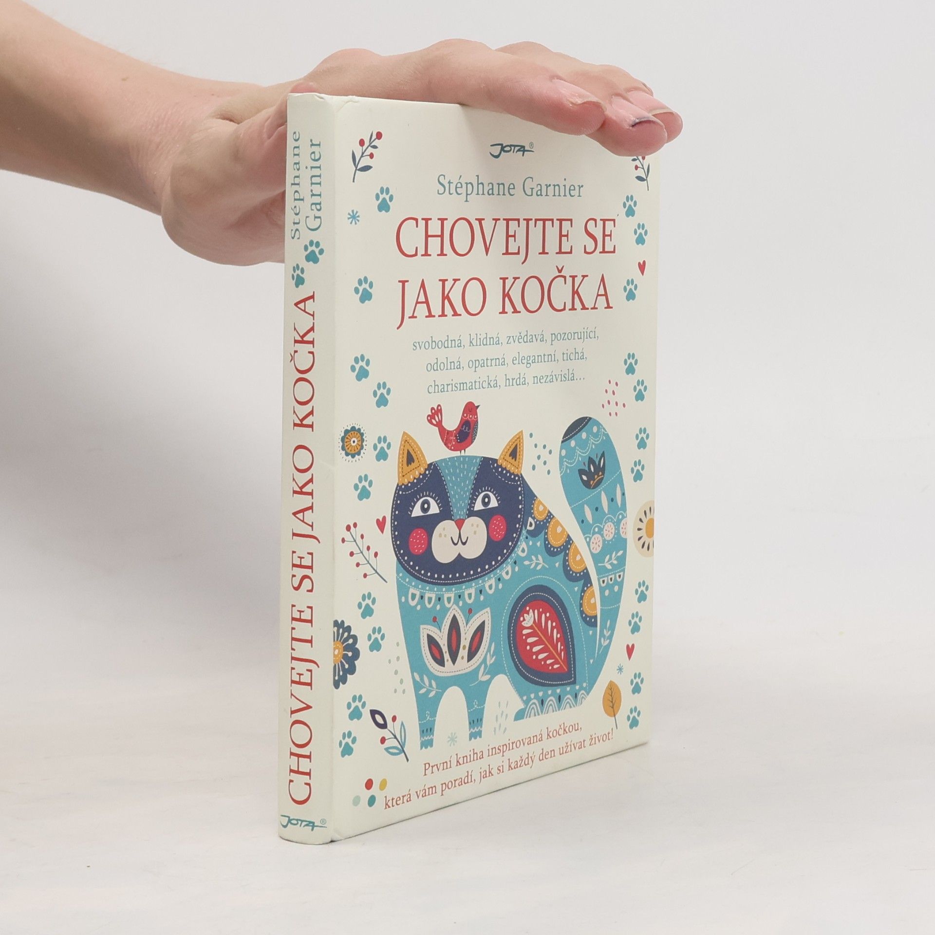 Stéphane Garnier Chovejte se jako kočka