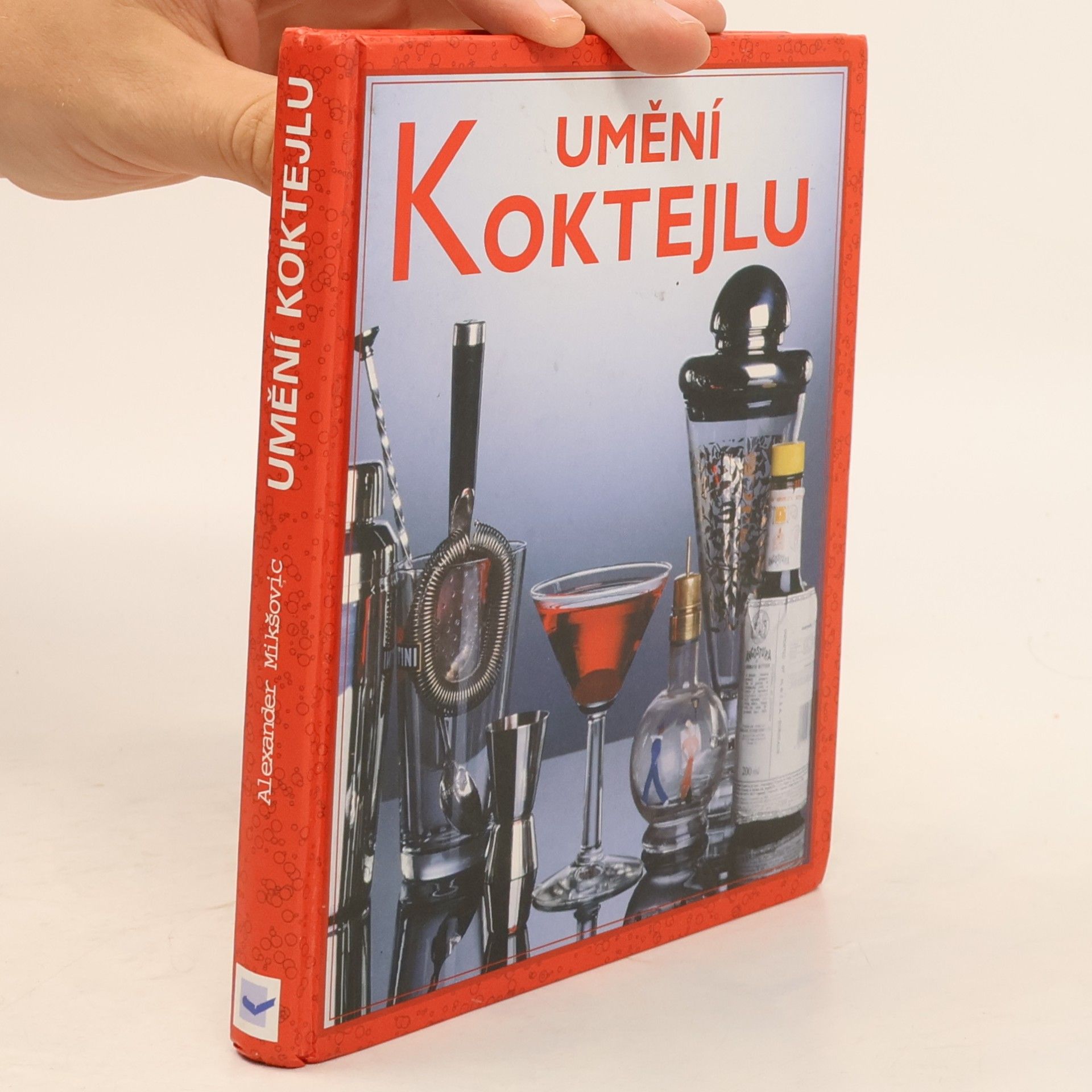 Alexander Mikškovic Umění koktejlu