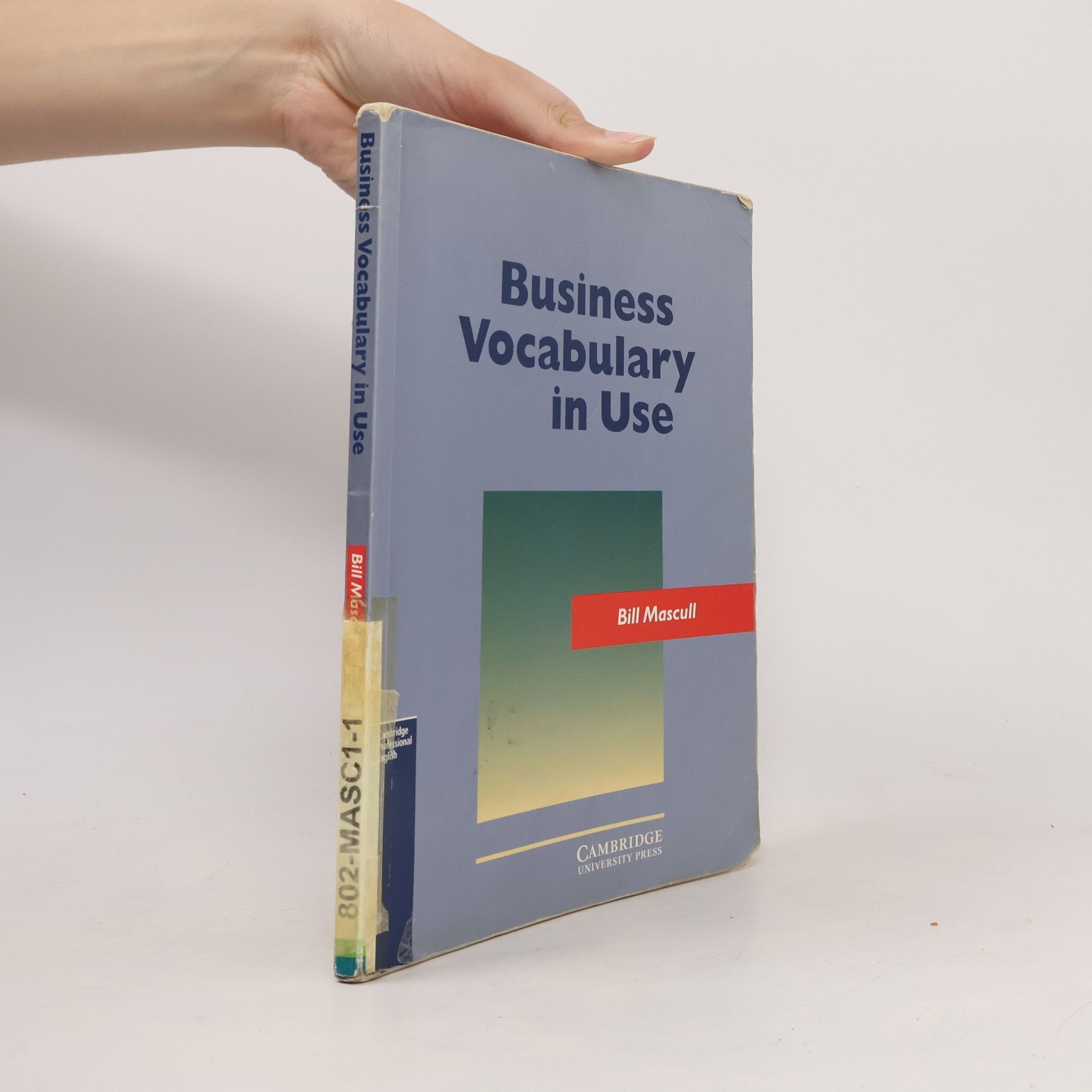 Bill Mascull Business vocabulary in use: Intermediate
