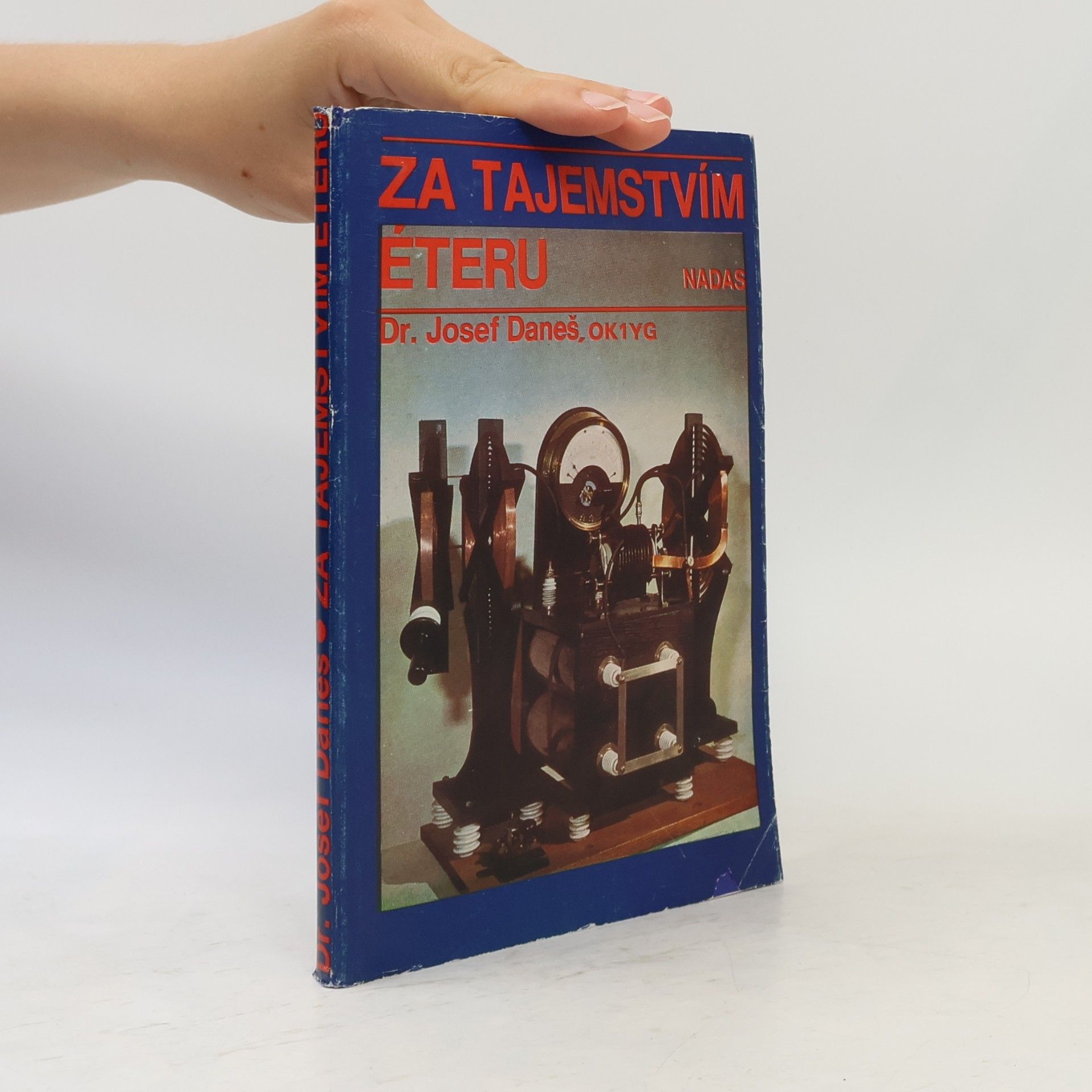 Josef Daneš Za tajemstvím éteru