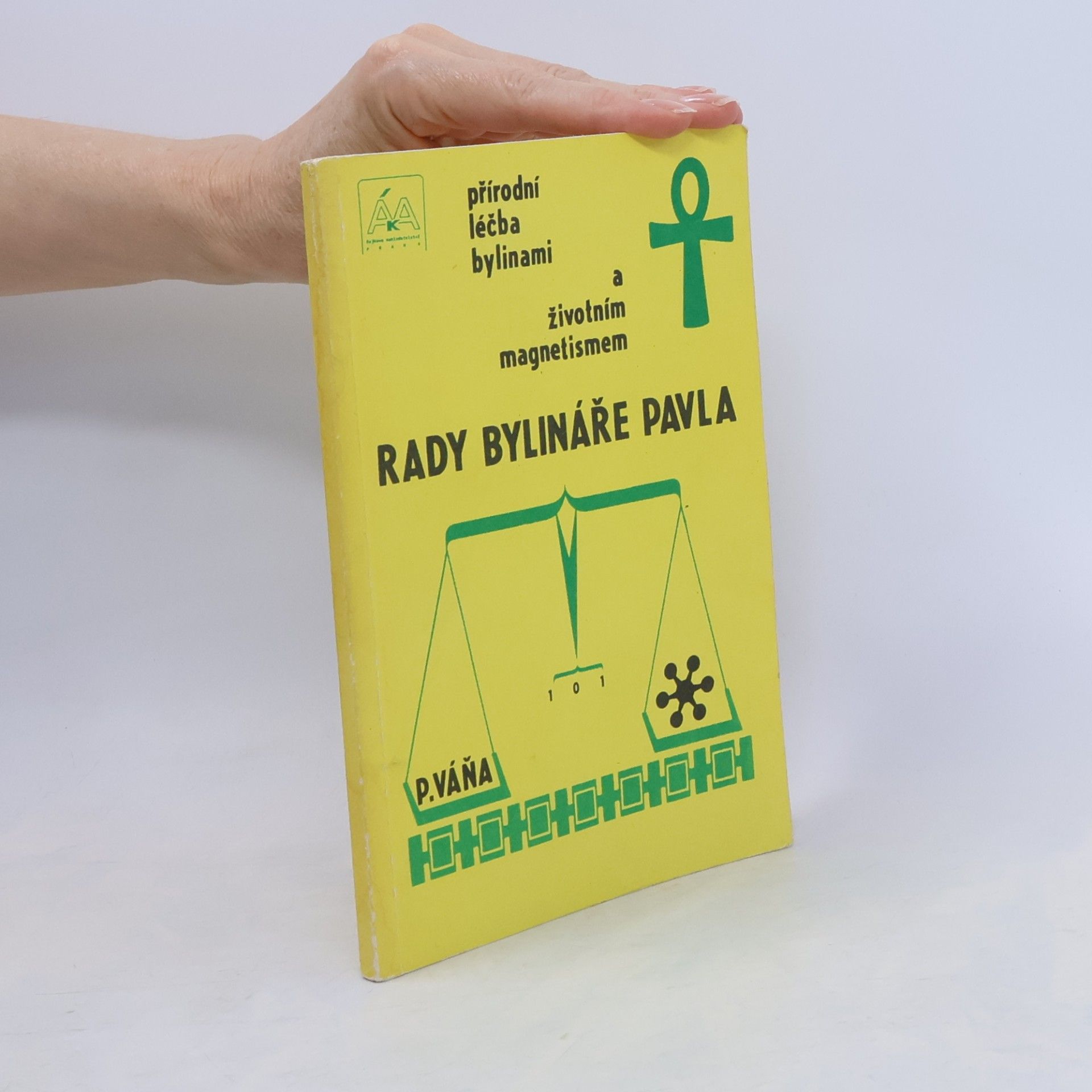 Pavel Váňa Rady bylináře Pavla