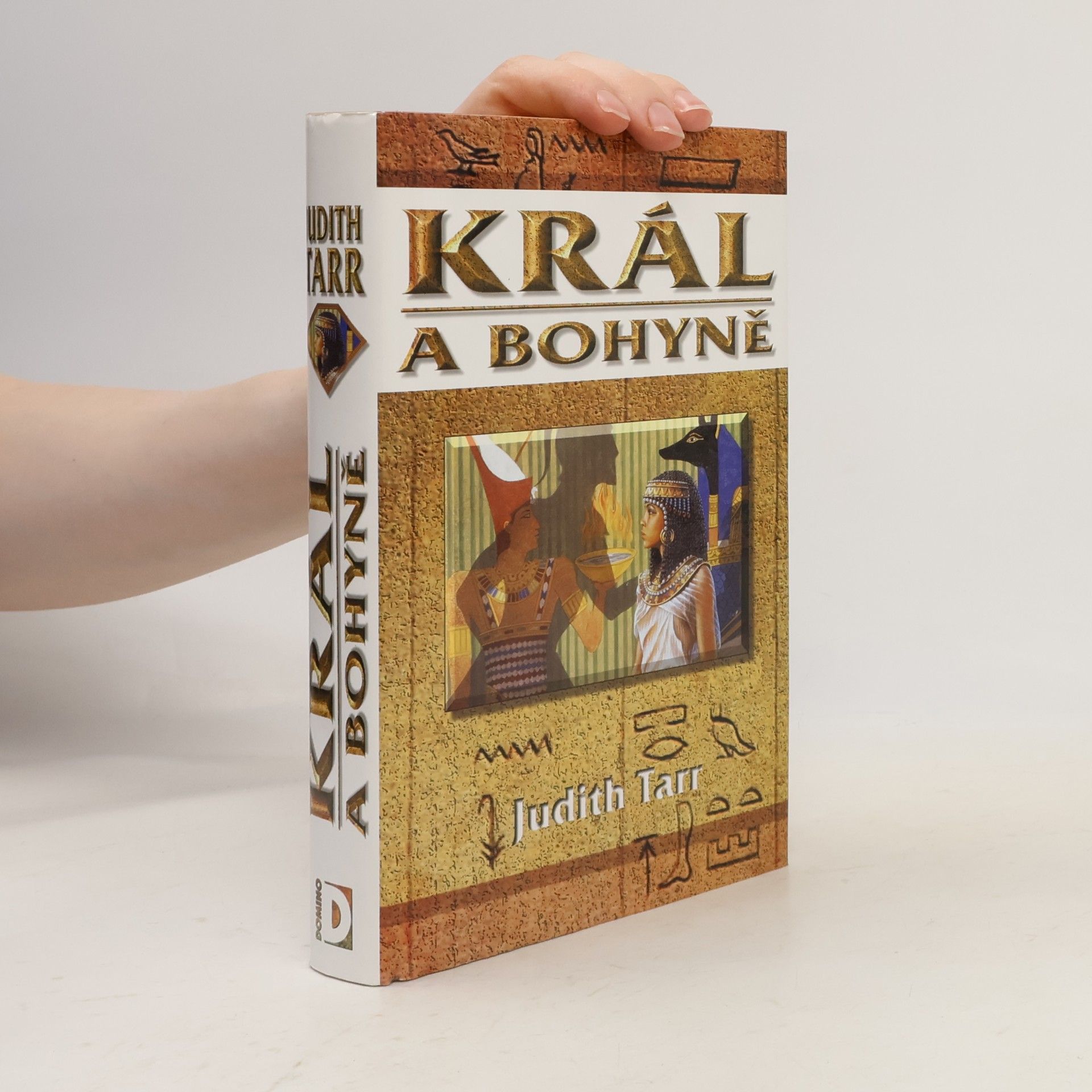 Judith Tarr Král a bohyně