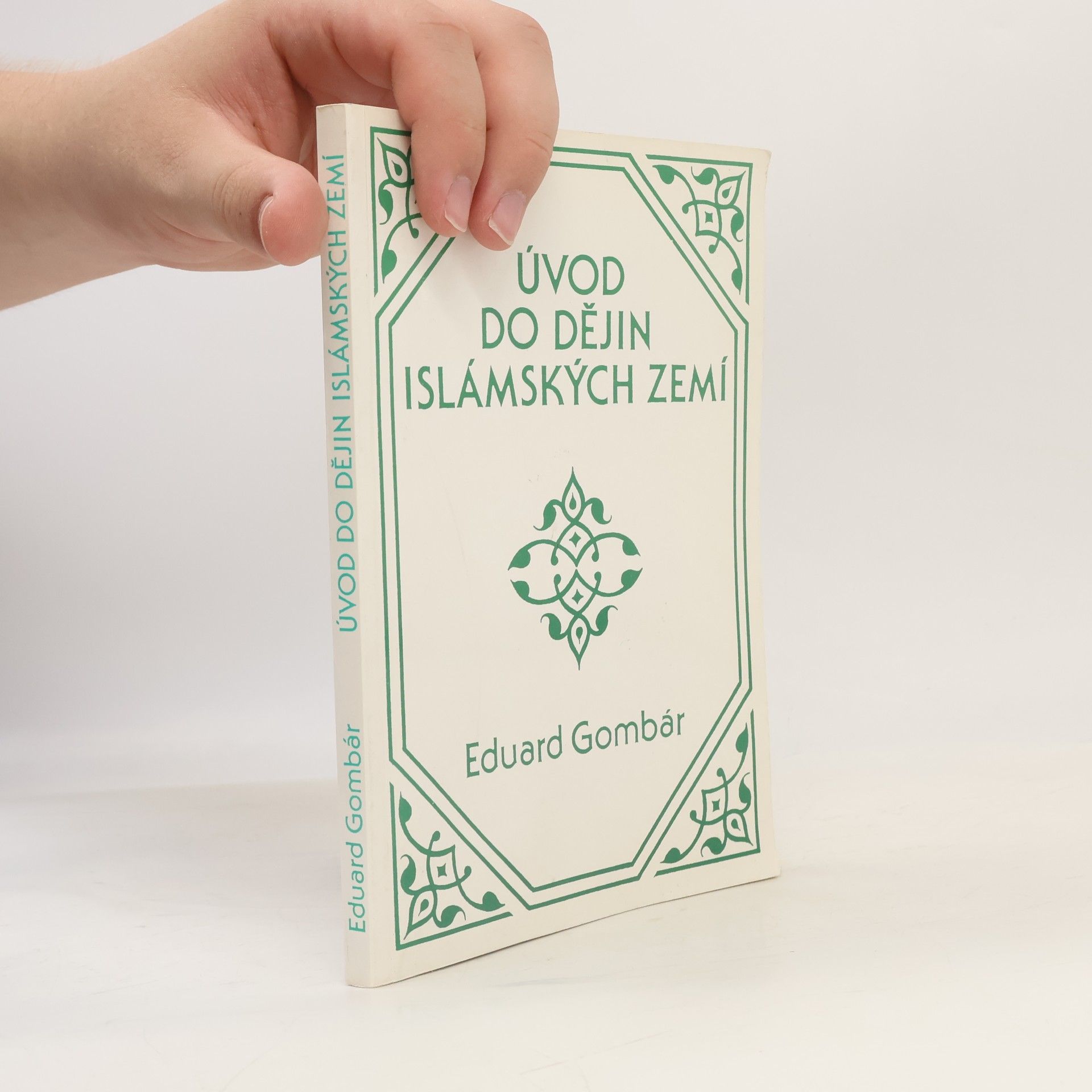 Eduard Gombár Úvod do dějin islámských zemí