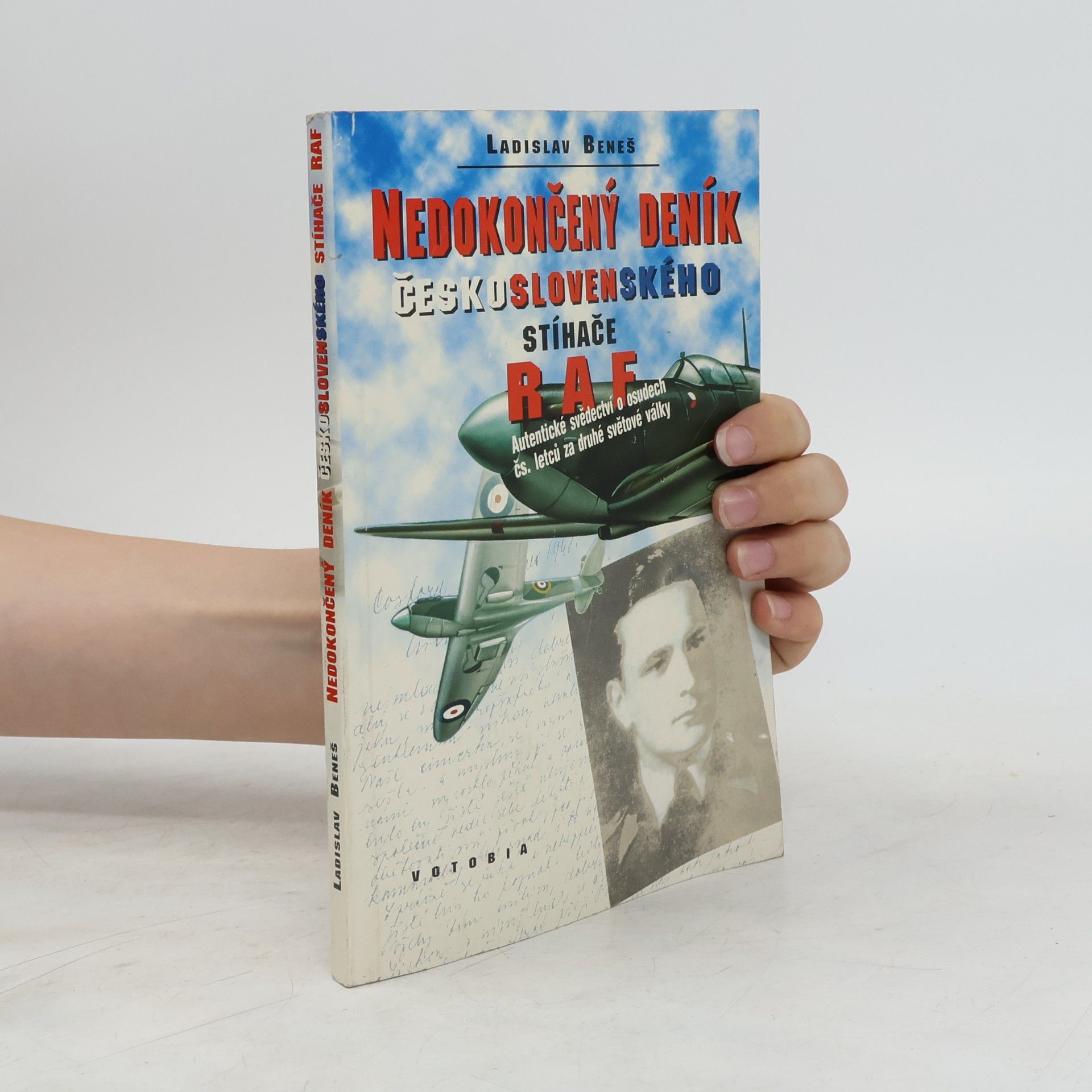 Ladislav Beneš Nedokončený deník československého stíhače RAF