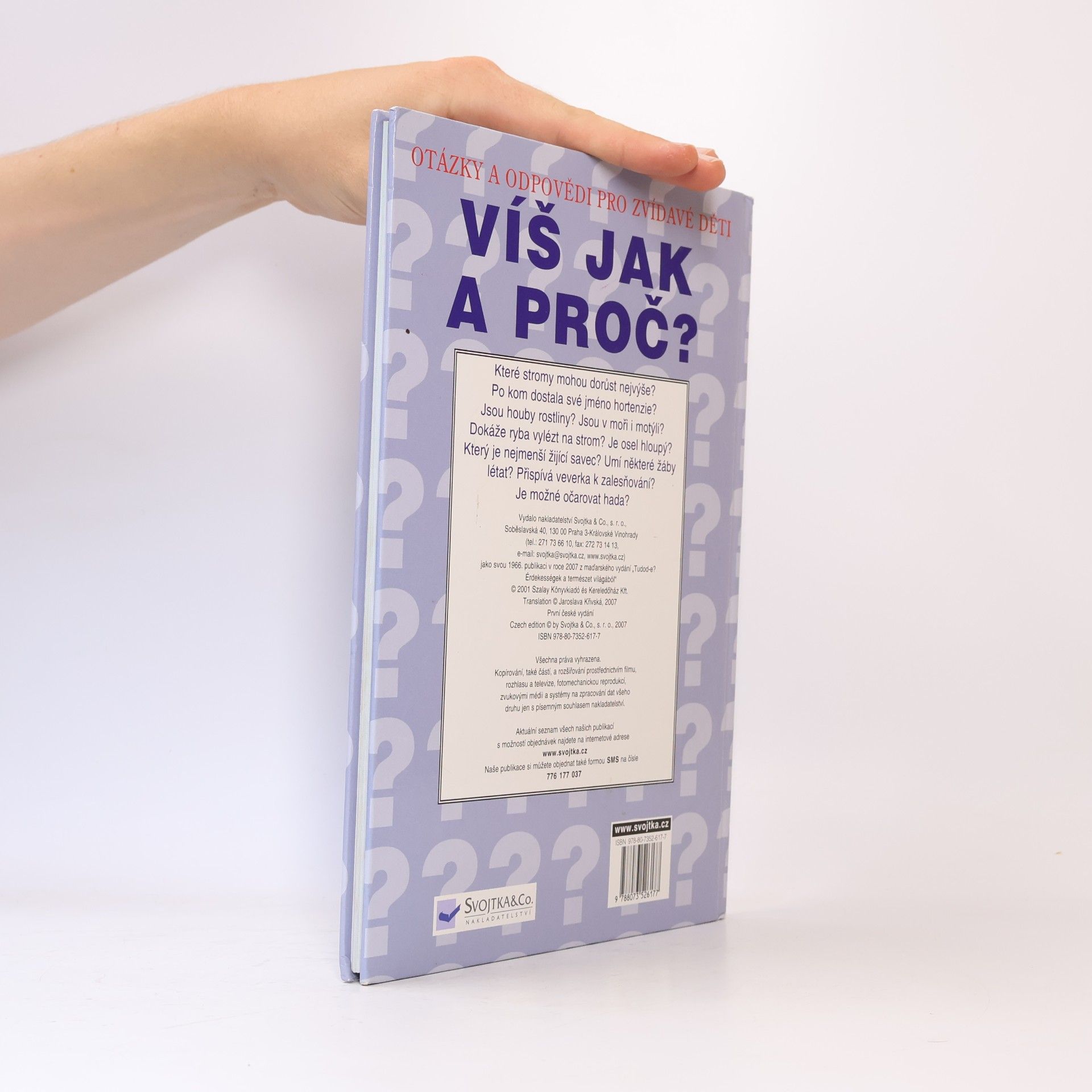 Kolektiv autorů Víš jak a proč? Otázky a odpovědi pro zvídavé děti