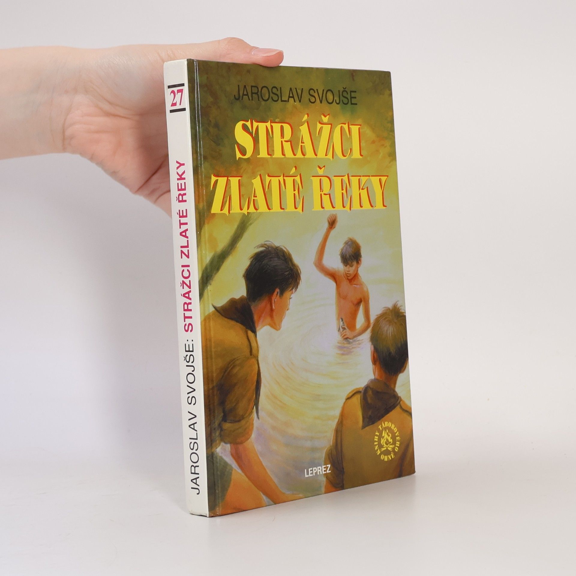 Jaroslav Svojše Strážci Zlaté řeky