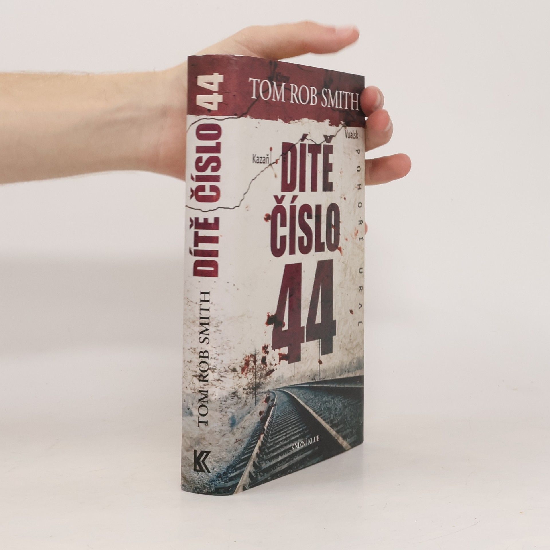 Tom Rob Smith Dítě číslo 44
