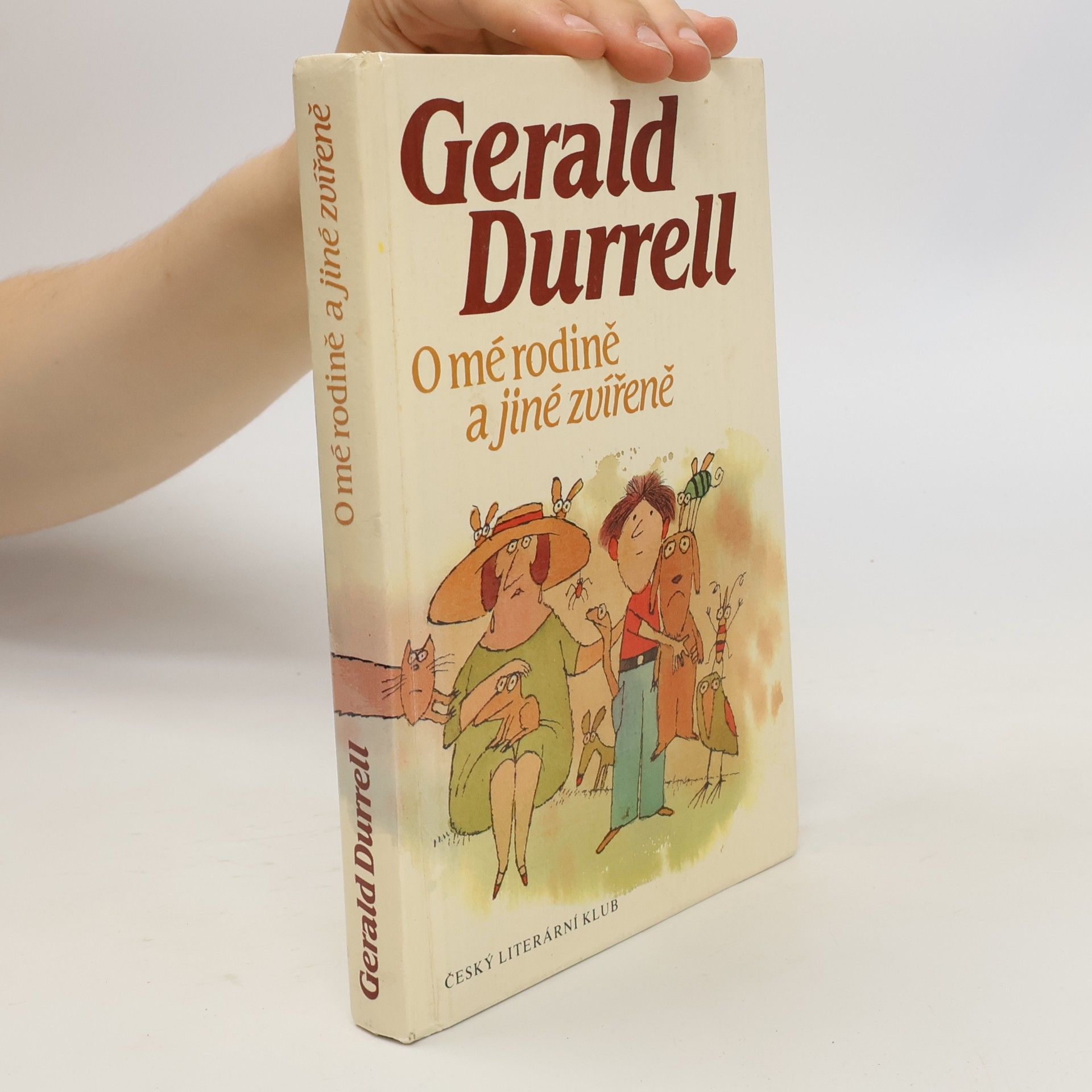 Gerald Durrell O mé rodině a jiné zvířeně