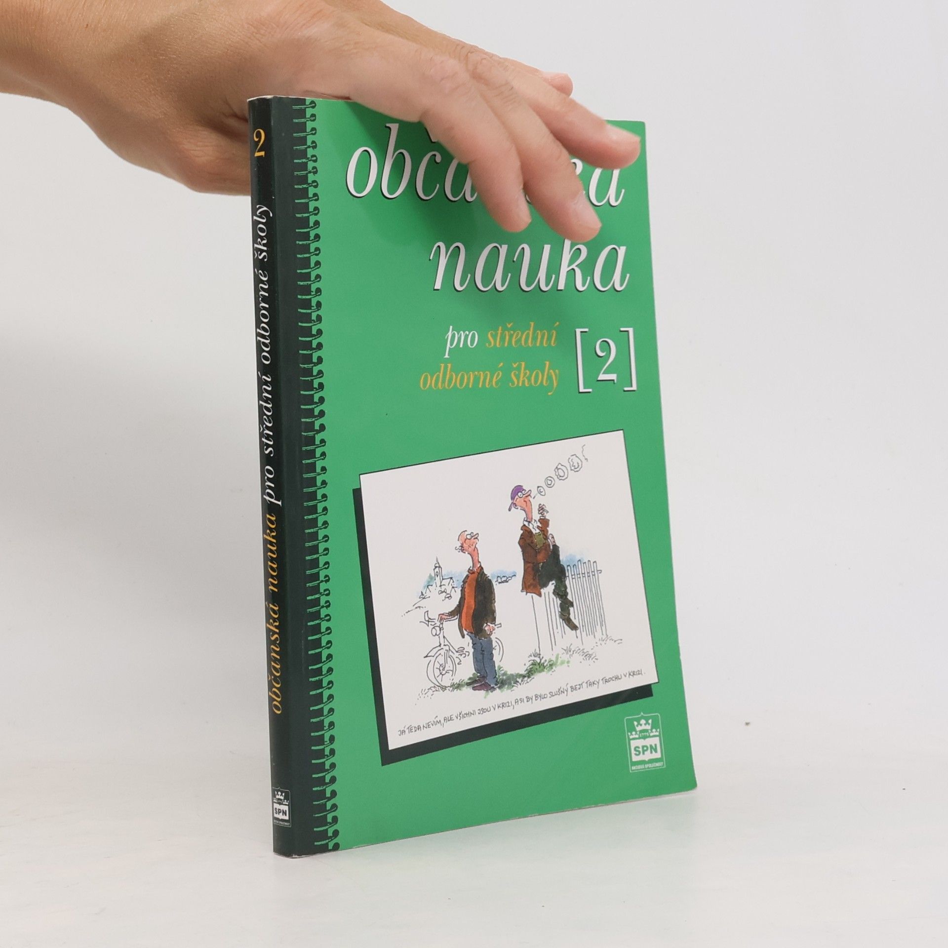 Oldřich Müller Občanská nauka pro střední odborné školy a pro studijní obory SOU. 2. díl