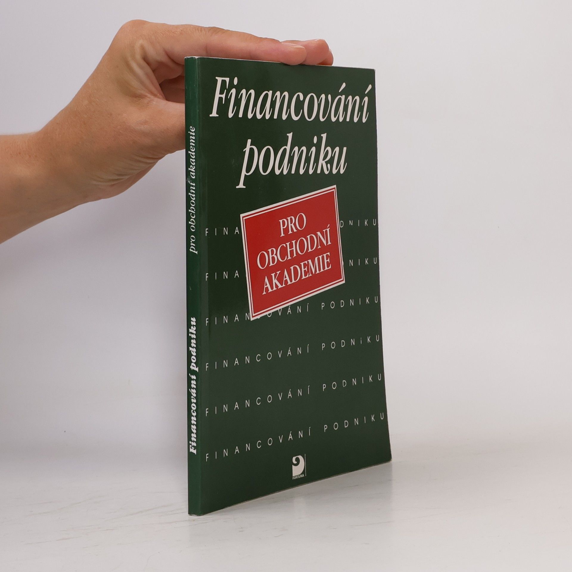 Jan Mlčoch Financování podniku : pro obchodní akademie