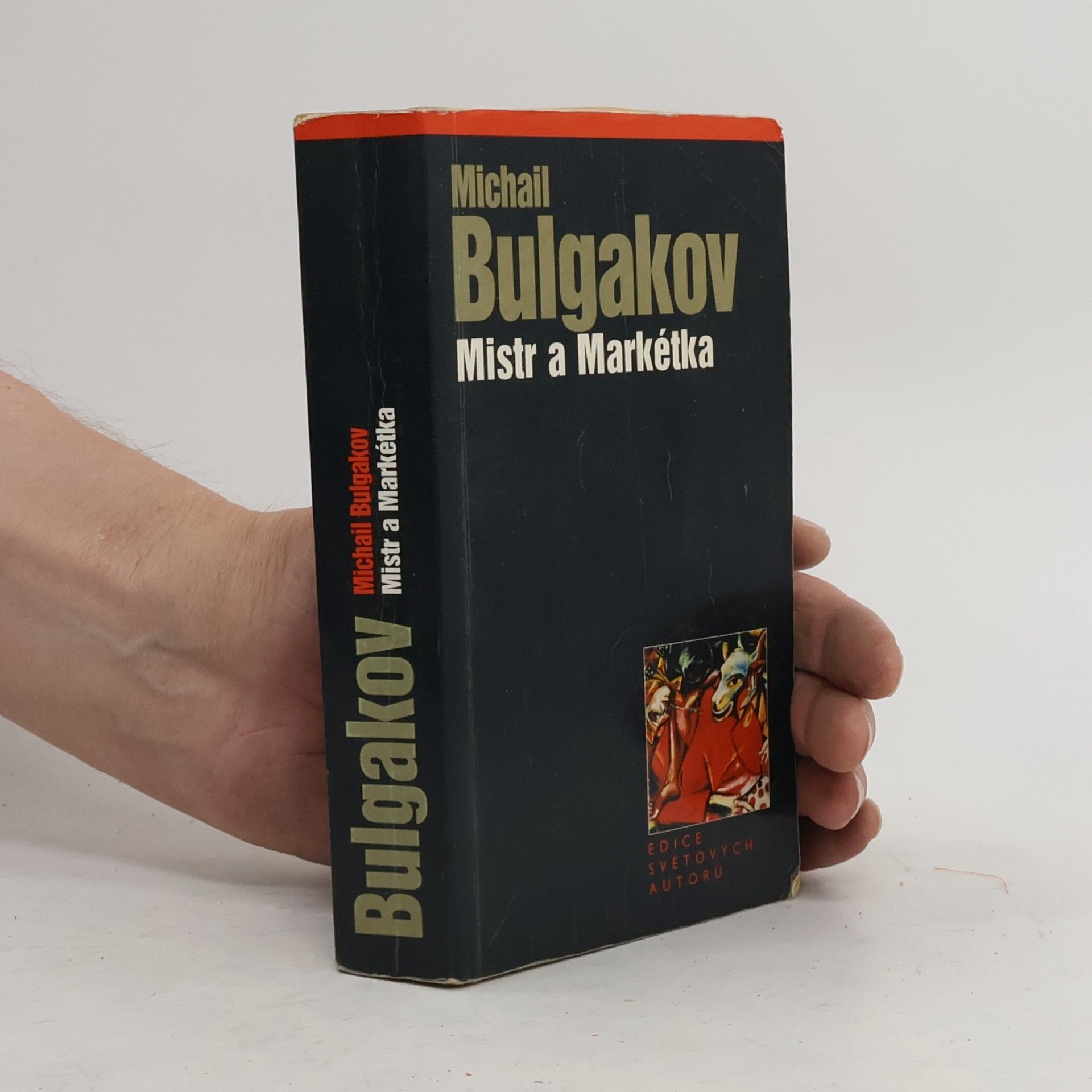 Mikhail Afanasyevich Bulgakov Mistr a Markétka
