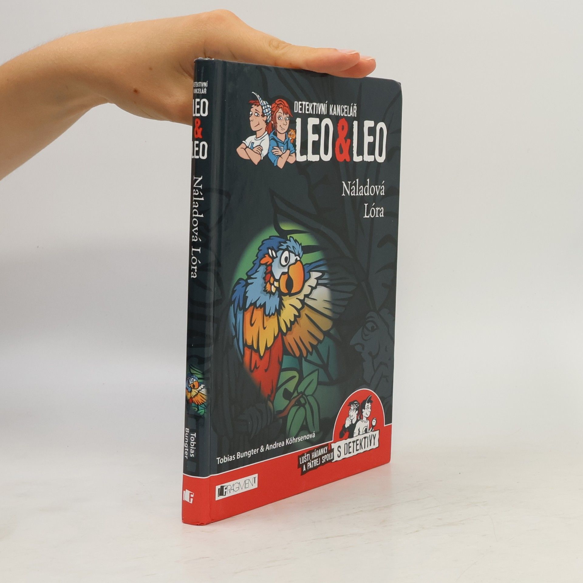 Tobias Bungter Detektivní kancelář Leo & Leo – Náladová Lóra