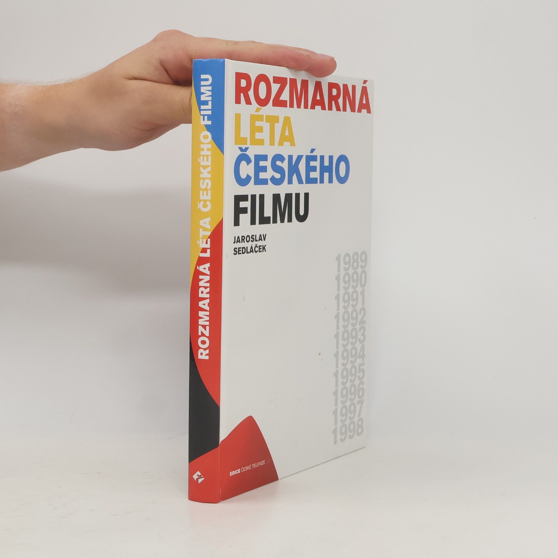 Rozmarná léta českého filmu : 1989-1998