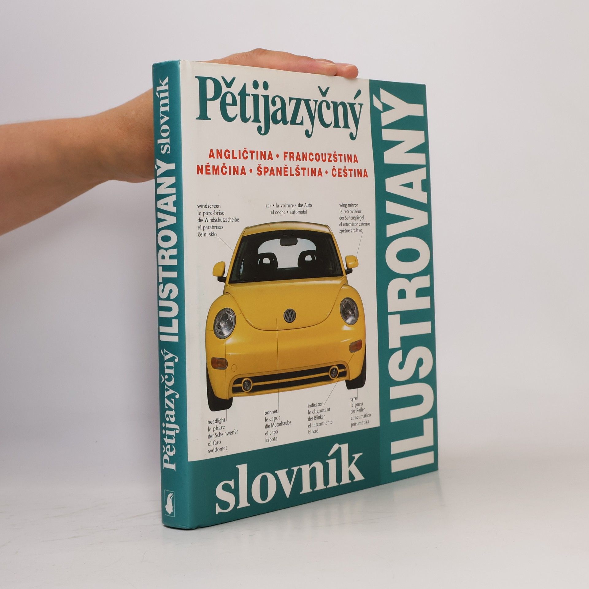 Zuzana Bedřichová Pětijazyčný ilustrovaný slovník :
