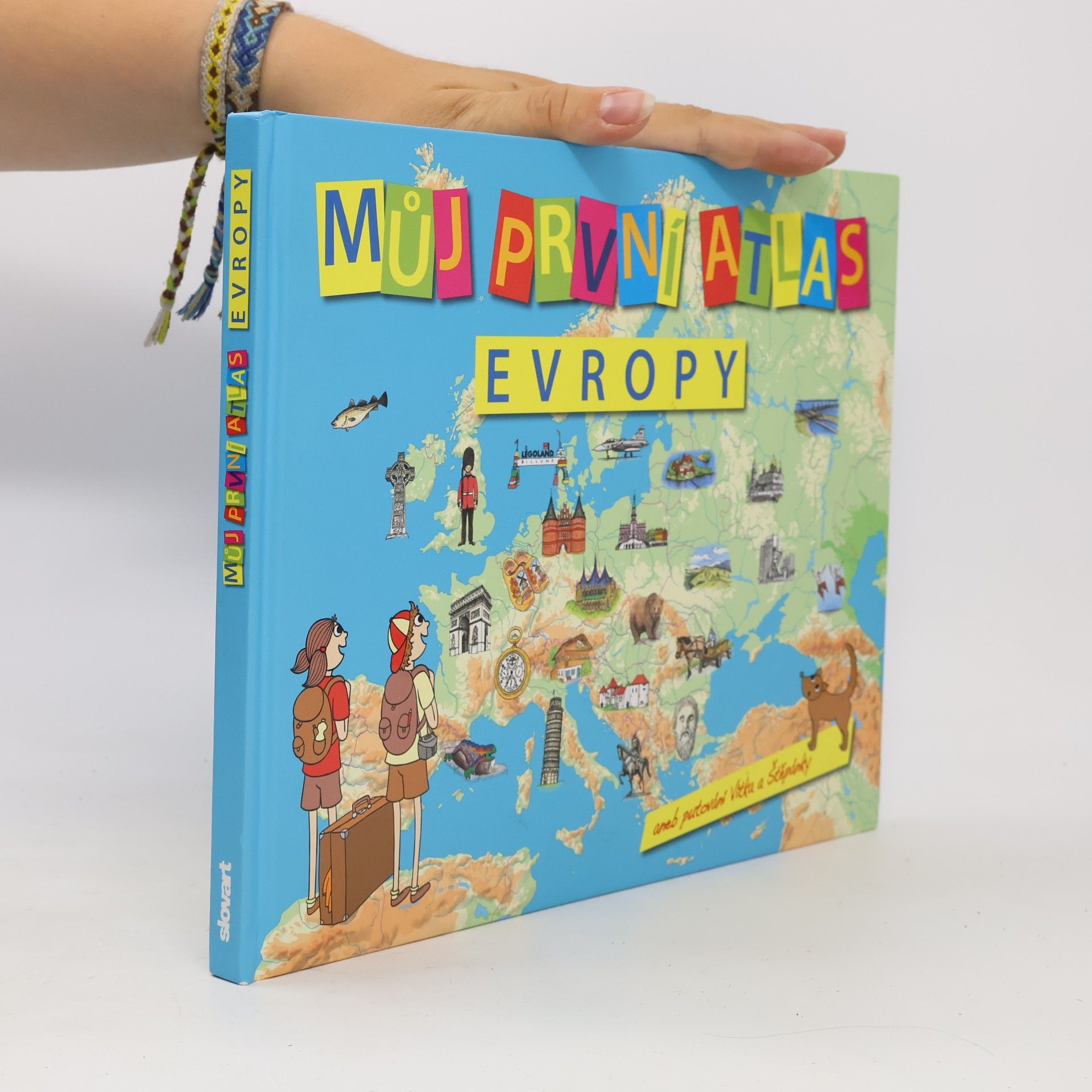Vít Štěpánek Můj první atlas Evropy aneb Putování Vítka a Štěpánky