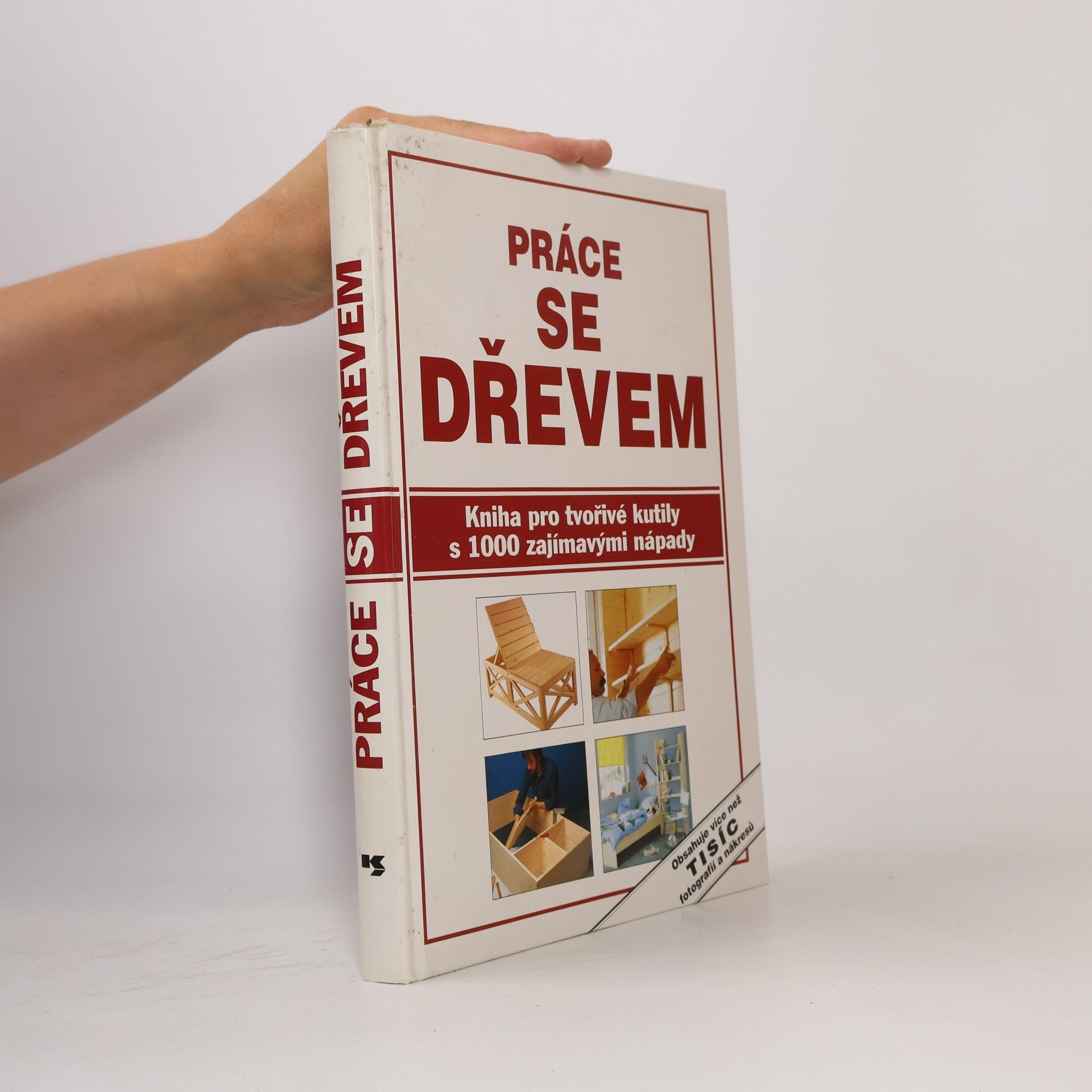 Kolektív autorov Práce se dřevem