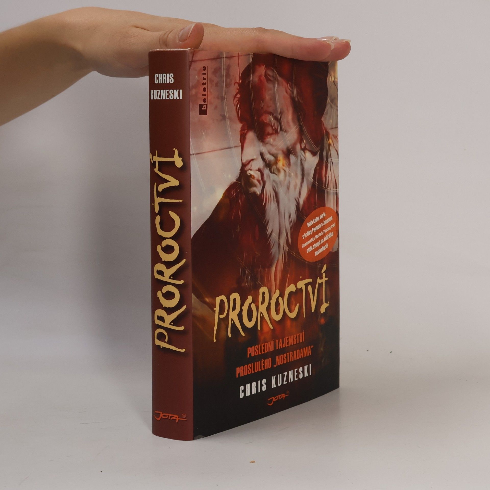 Chris Kuzneski Proroctví : Poslední tajemství proslulého "Nostradama"
