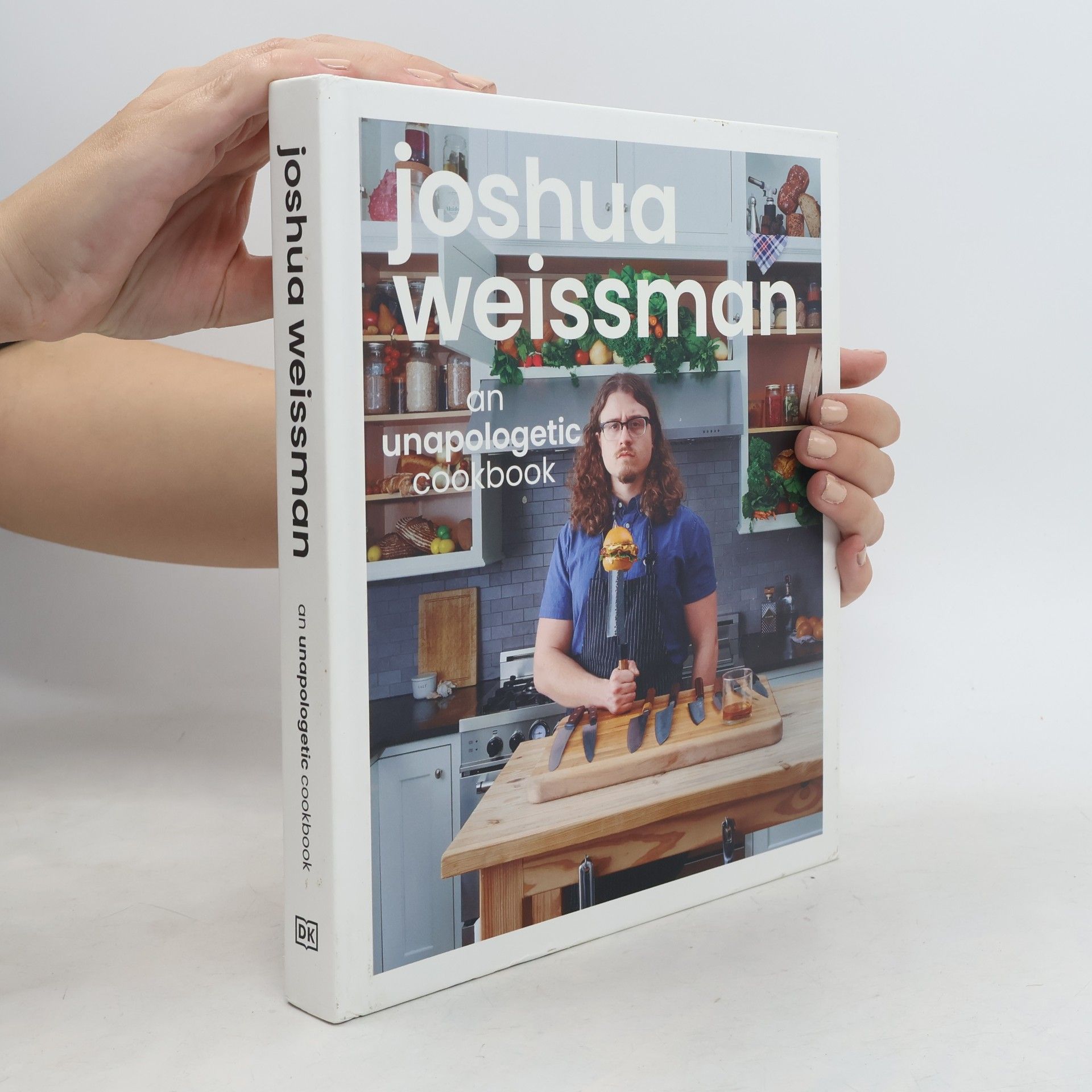 Joshua Weissman Joshua Weissman: An Unapologetic Cookbook