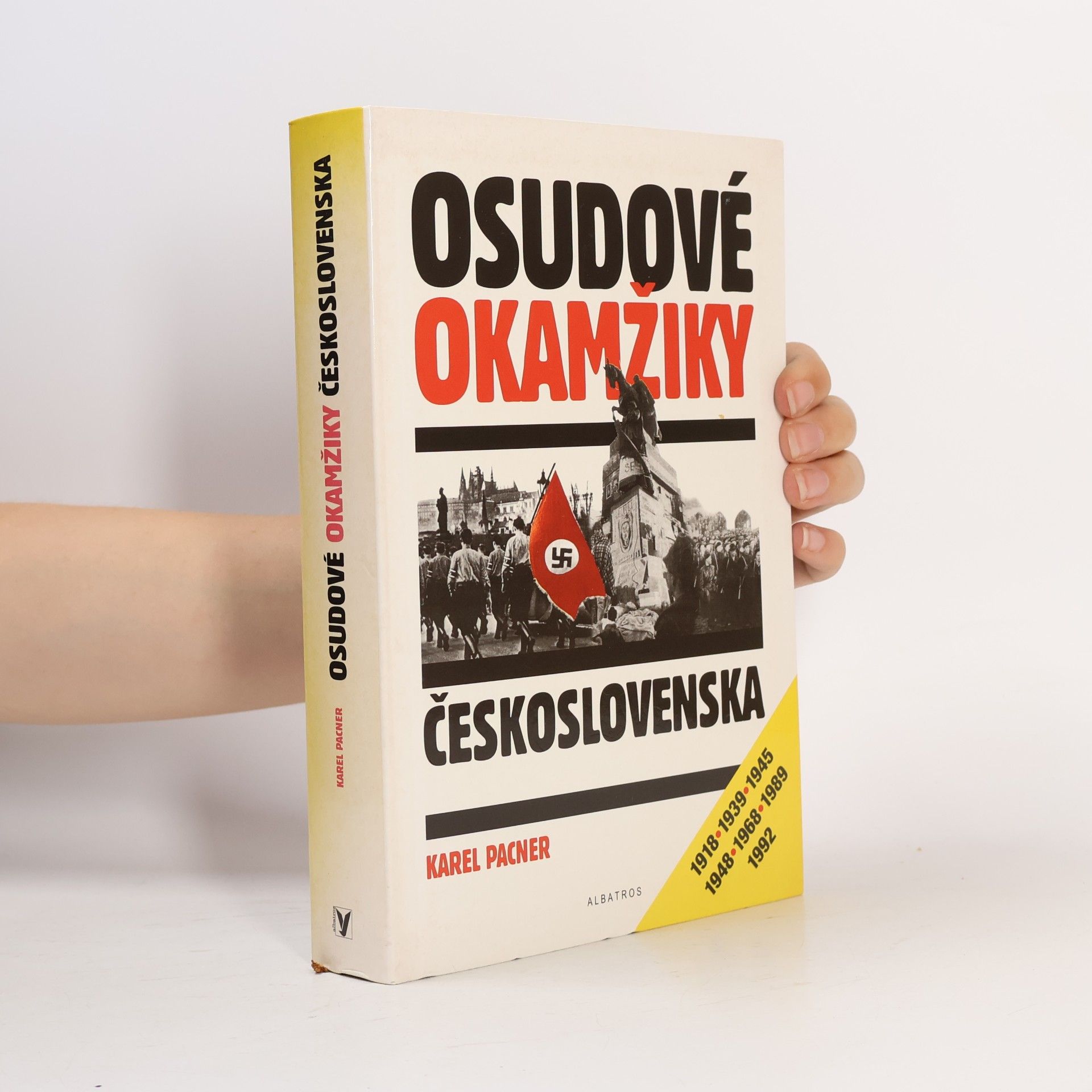 Karel Pacner Osudové okamžiky Československa