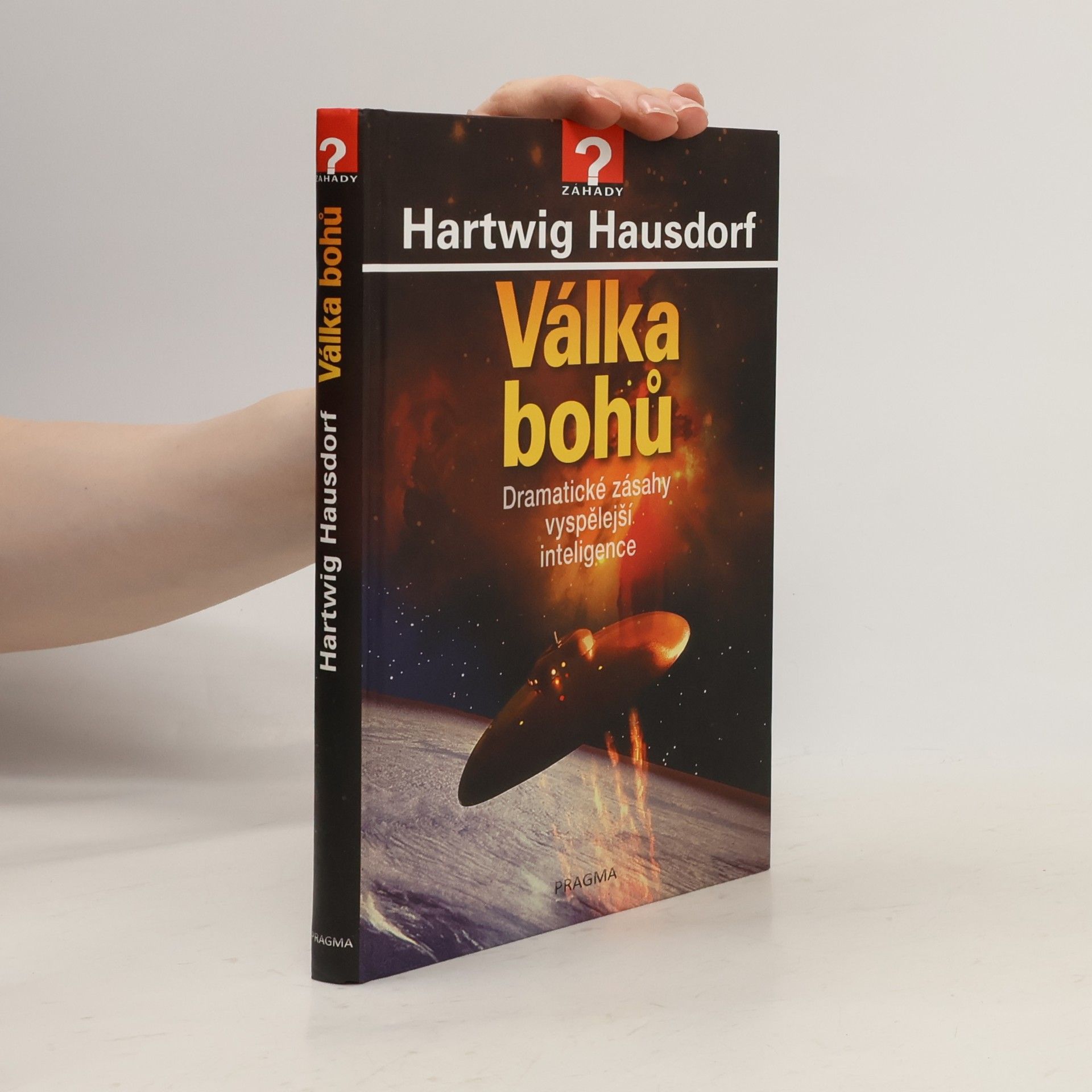 Hartwig Hausdorf Válka bohů : dramatické zásahy vyspělejší inteligence